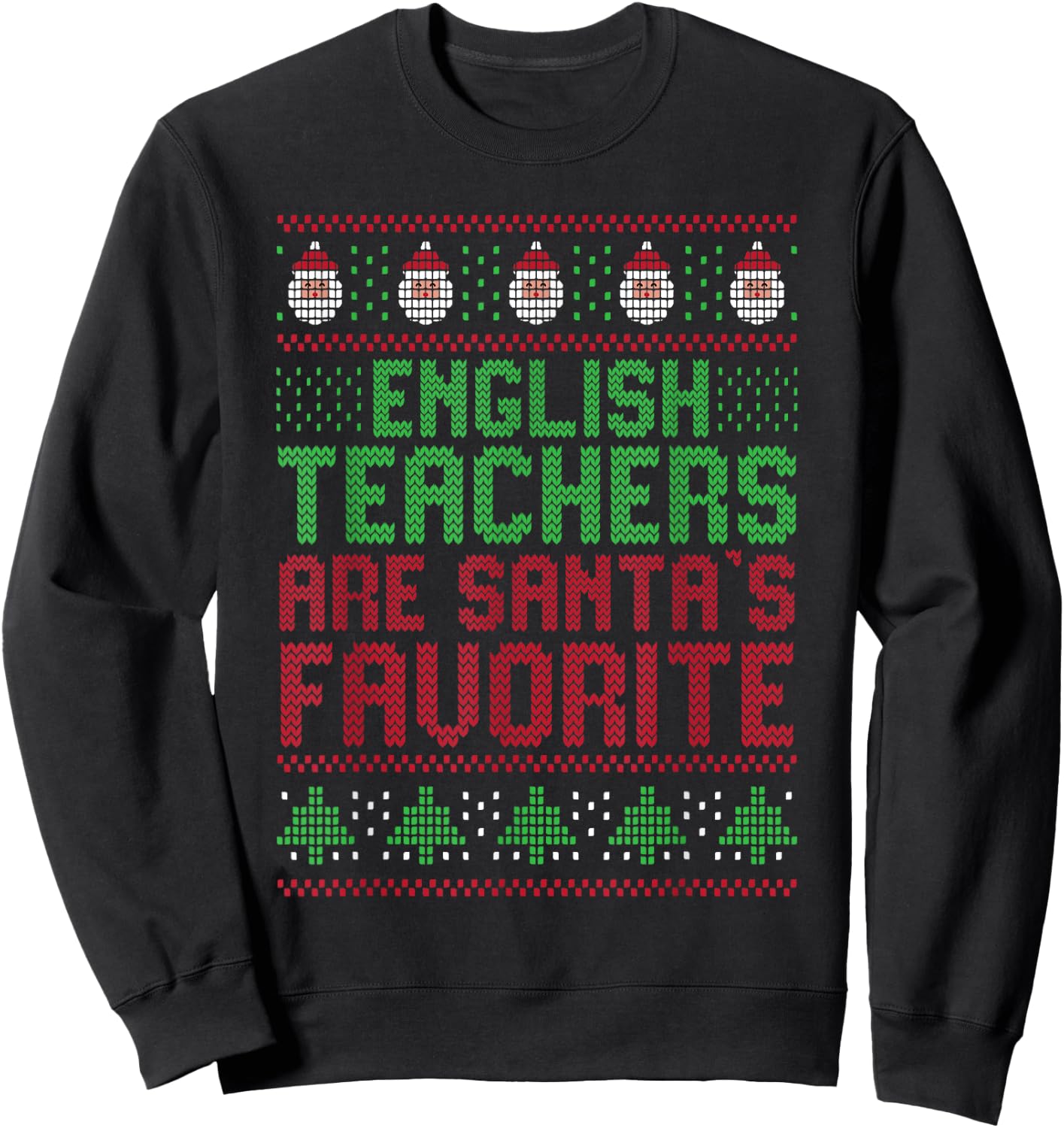 English Teachers Are Santa's Favorite Christmas Teacher Sweatshirt - Sweatshirt | Black