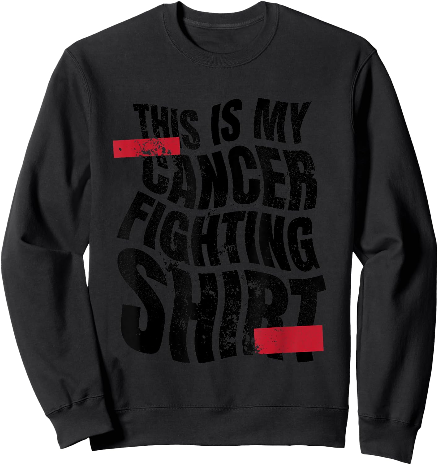 This Is My Cancer Fighting Shirt, Cancer Chemo Awareness Sweatshirt - Sweatshirt | Black