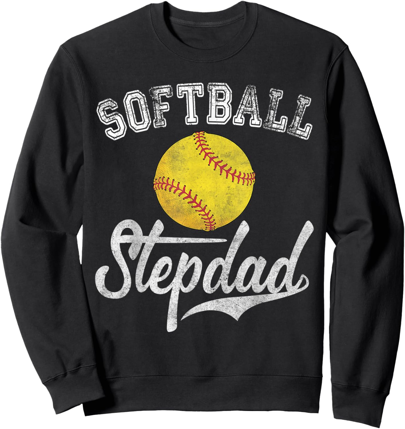 Softball Stepdad Sport Stepfather Sweatshirt - Sweatshirt | Black