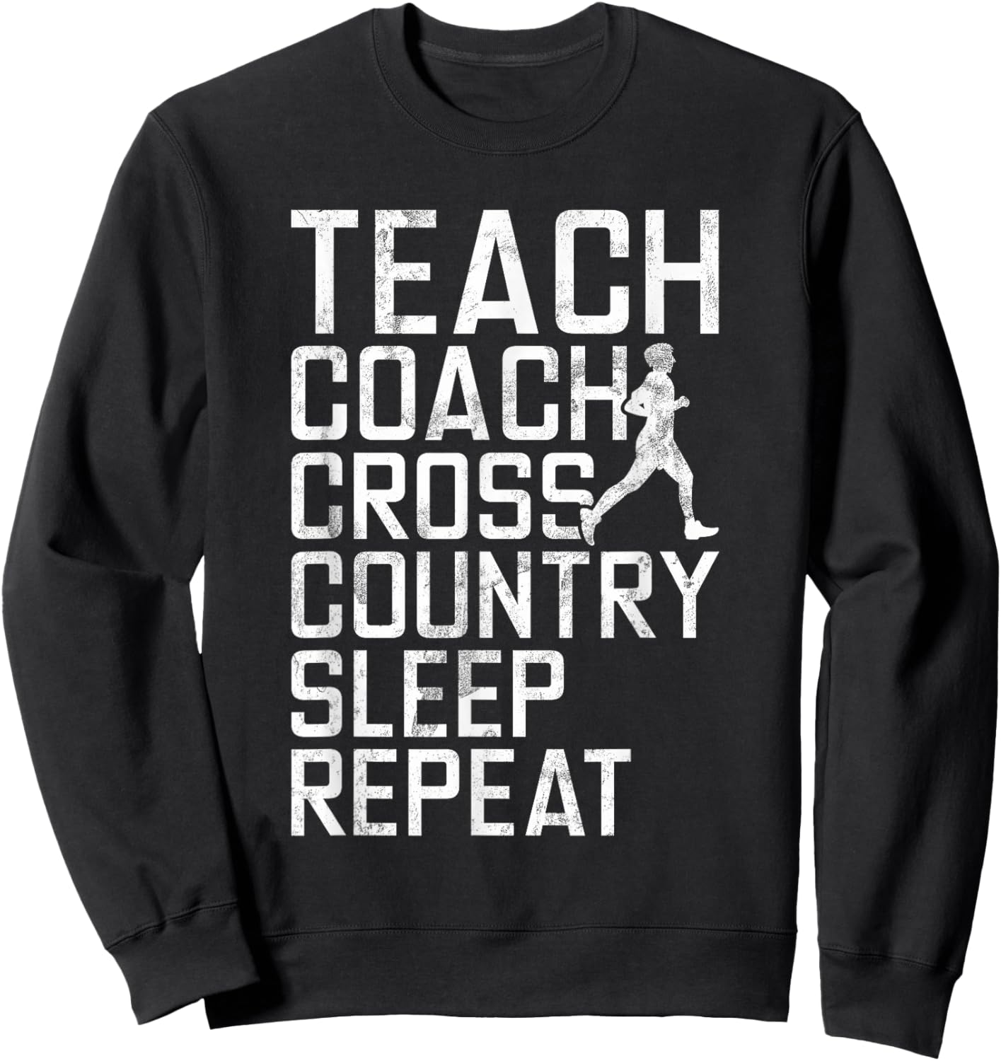Teach Coach Cross Country Sleep Repeat Gifts XC Running Men Sweatshirt - Sweatshirt | Black