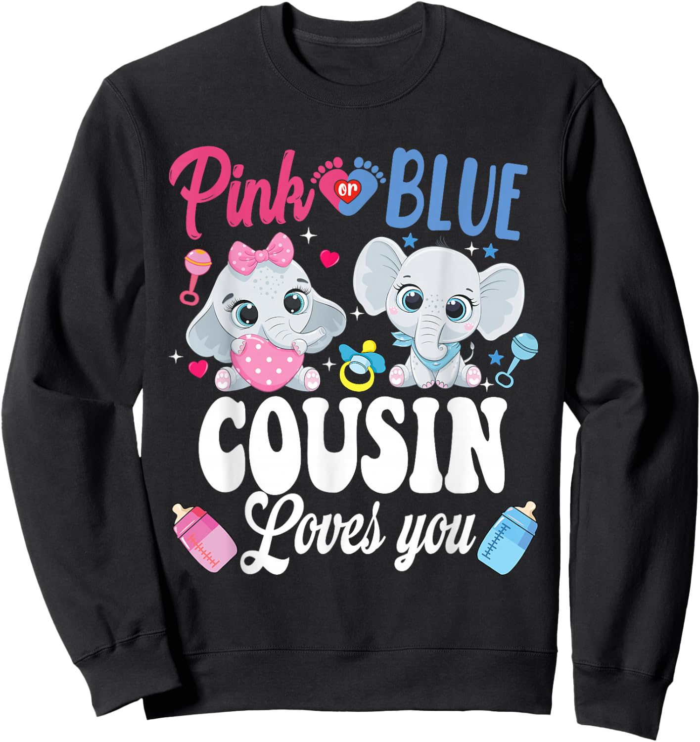 Pink Or Blue Cousin Loves Your shirt Elephant Gender Reveal Sweatshirt - Sweatshirt | Black