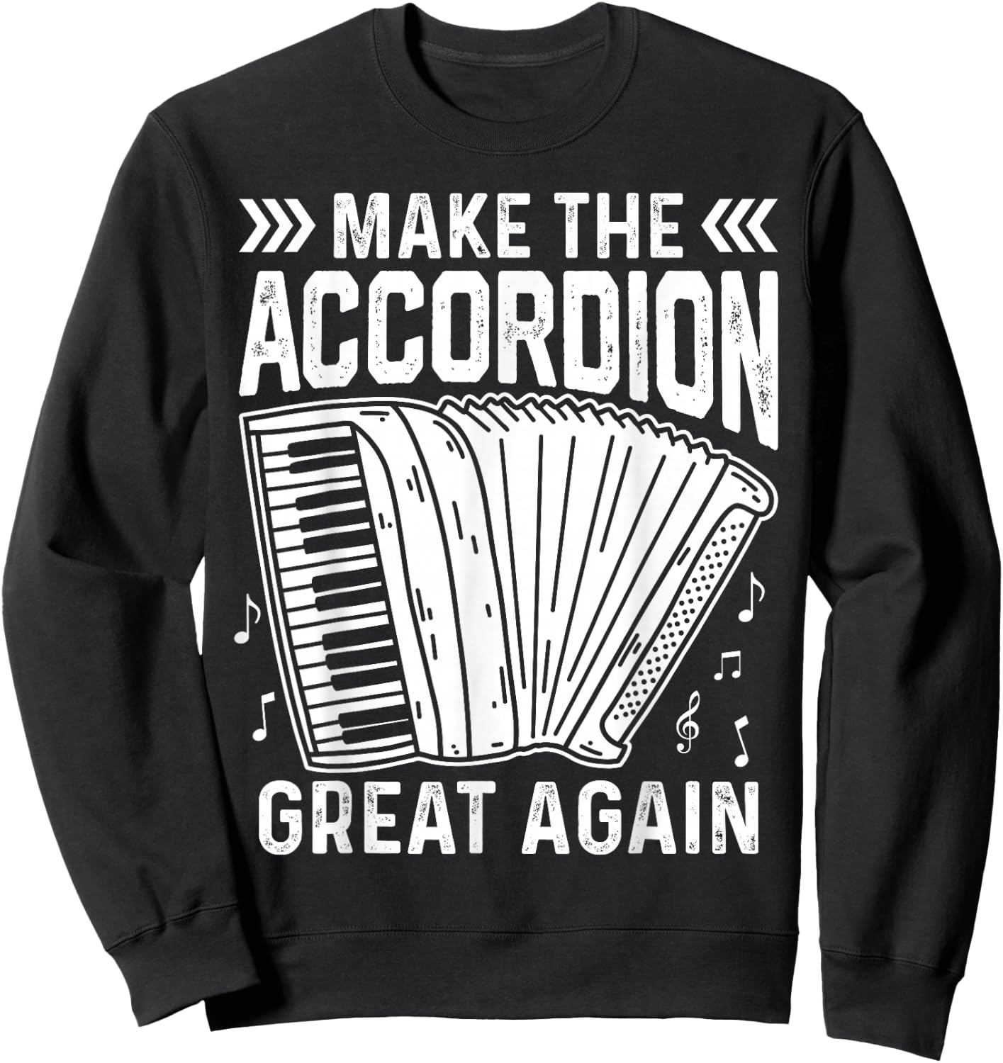 Make The Accordion Great Again Sweatshirt - Sweatshirt | Black