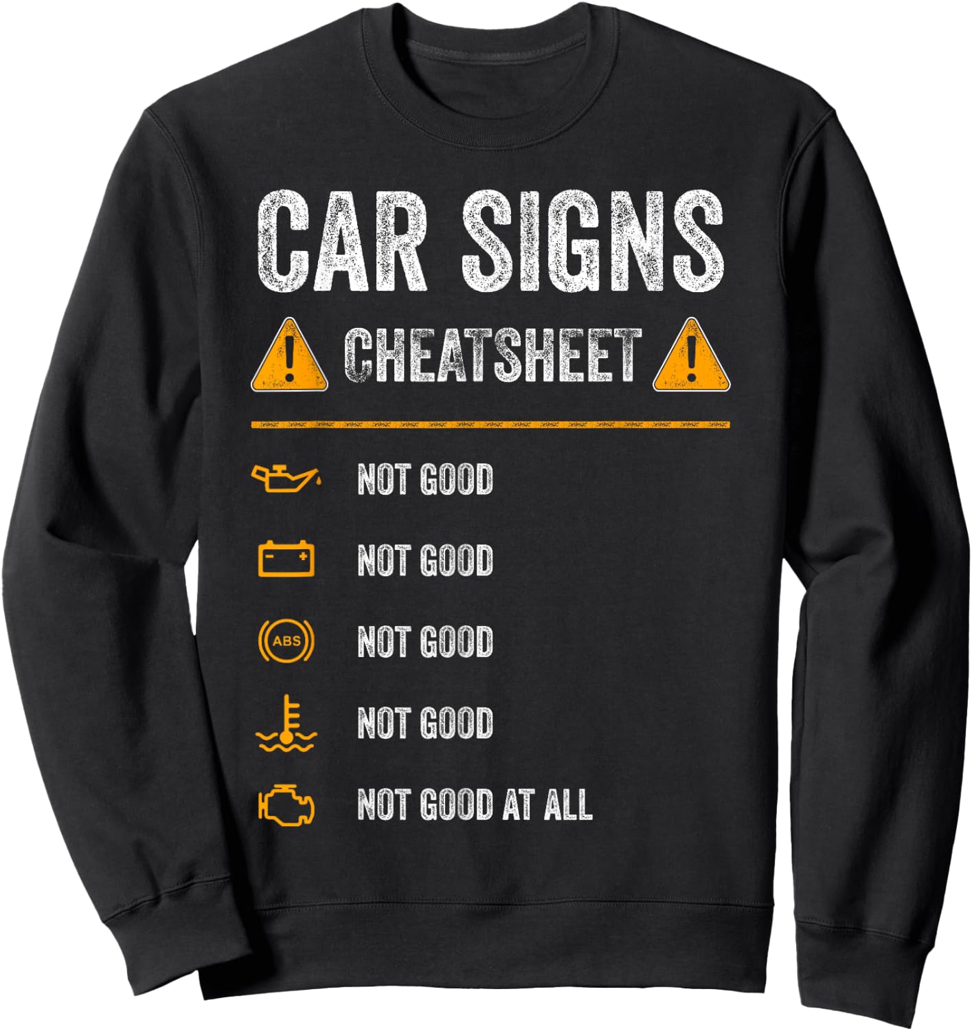 Funny Car Warning Signs Cheatsheet Warning Lights Mechanic Sweatshirt - Sweatshirt | Black