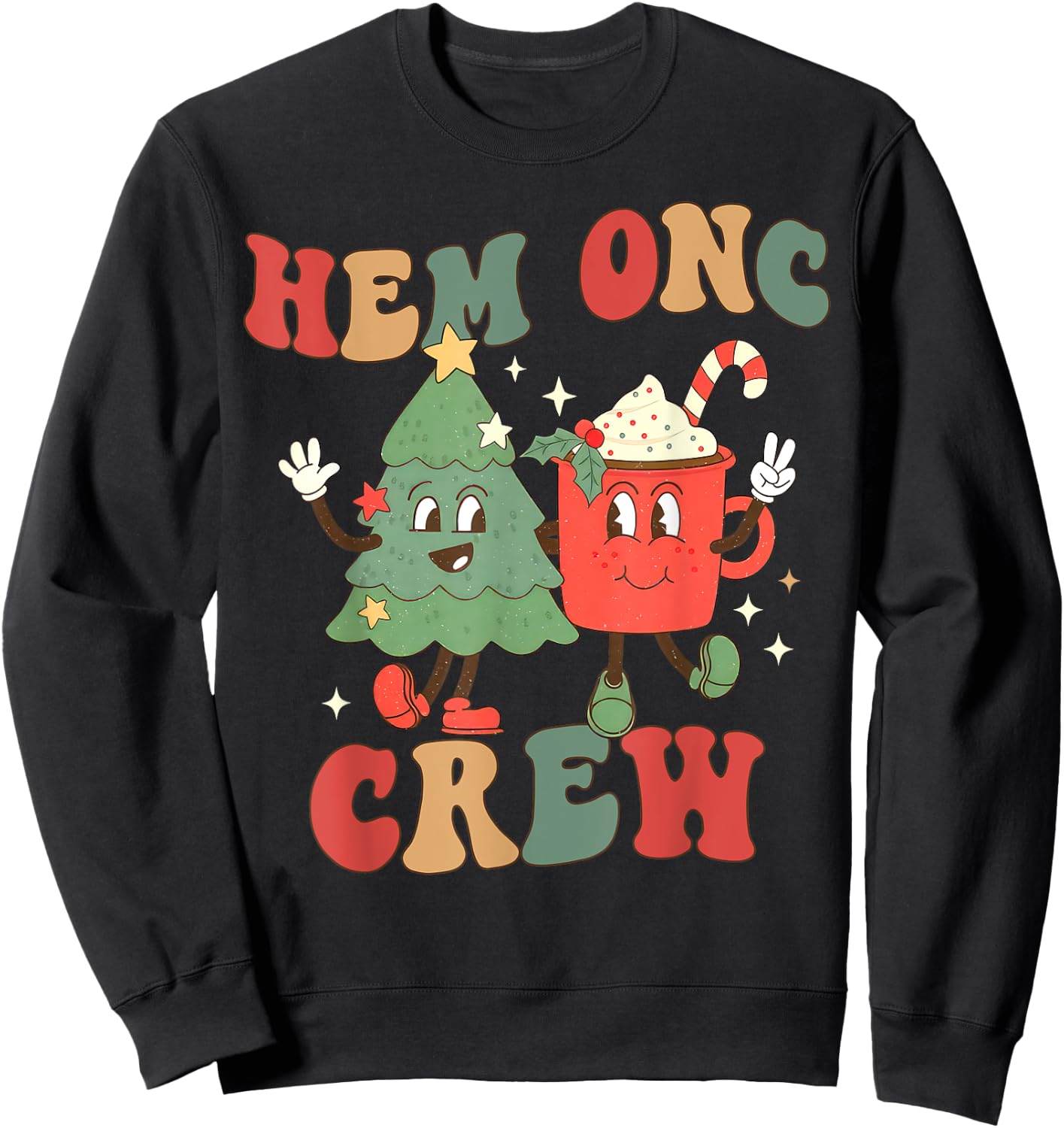Retro Hem Onc Crew Hematology Oncology Nurse Christmas Sweatshirt - Sweatshirt | Black