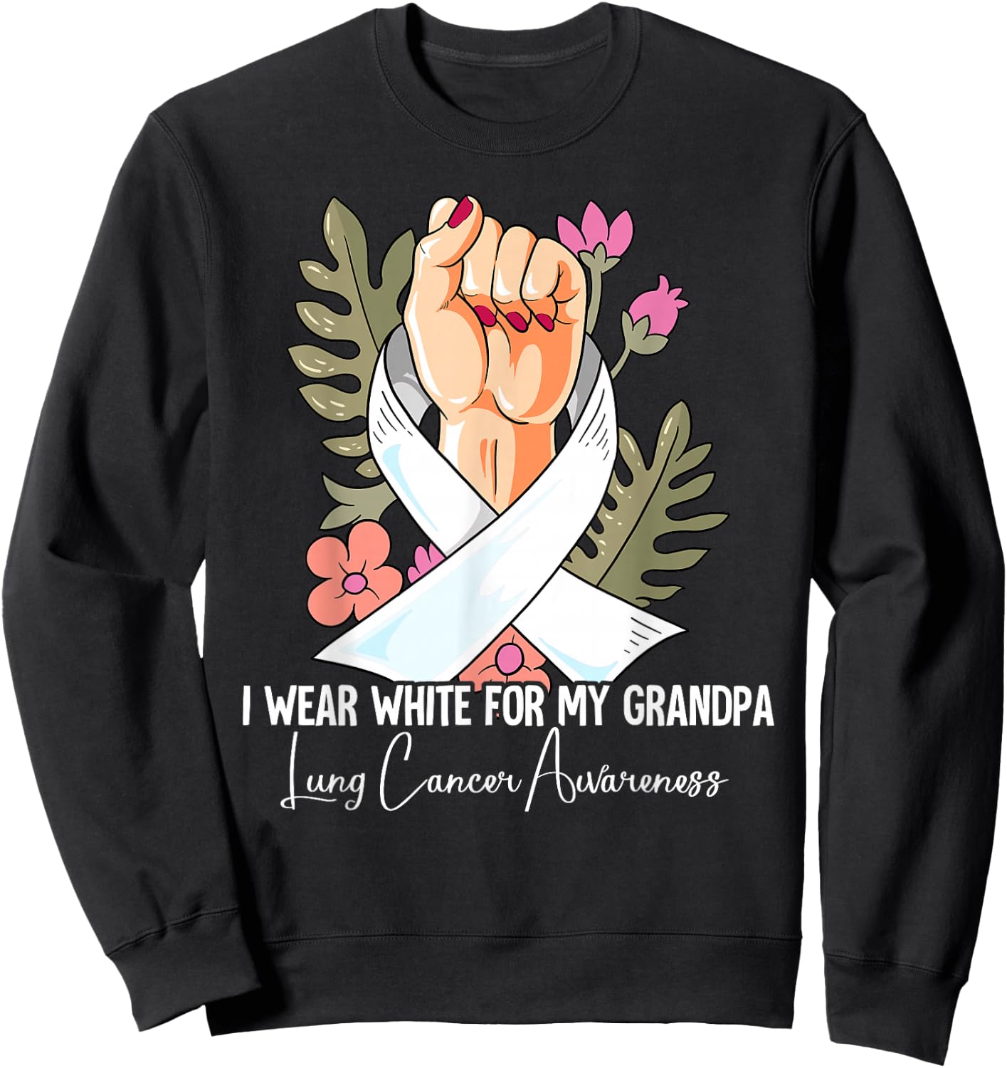 I Wear White For My Grandpa Lung Cancer Awareness Sweatshirt - Sweatshirt | Black