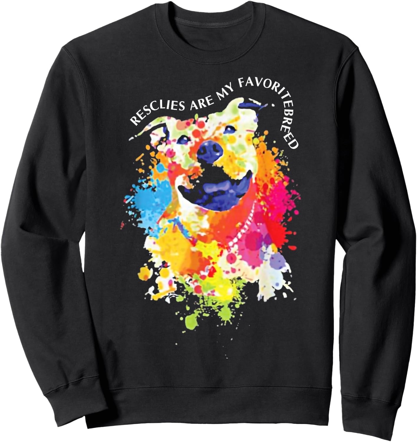 Rescues Are My Favorite Breed Sweatshirt - Sweatshirt | Black
