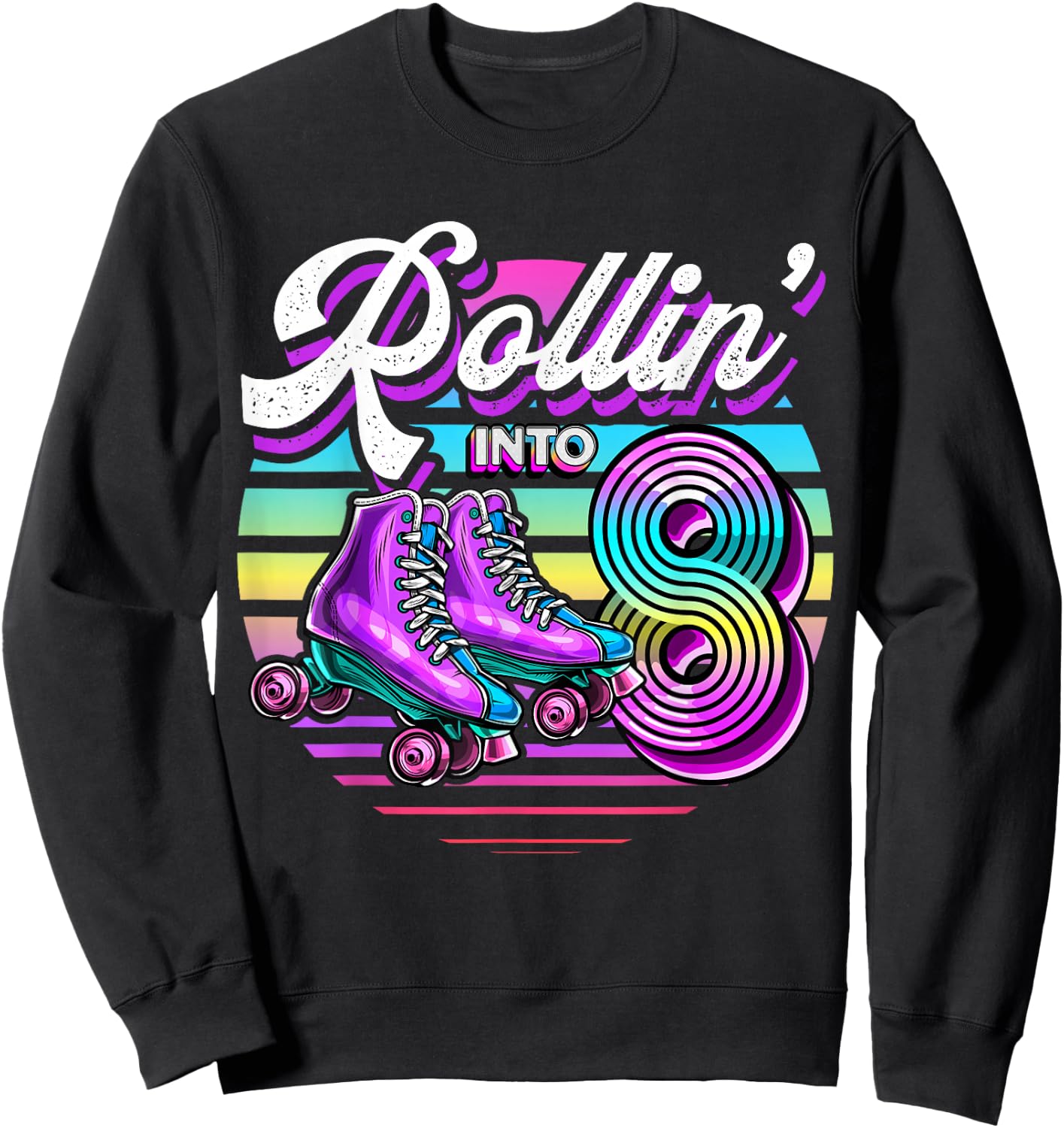 Rollin' into 8 Roller Skating Rink 8th Birthday Party Girls Sweatshirt - Sweatshirt | Black