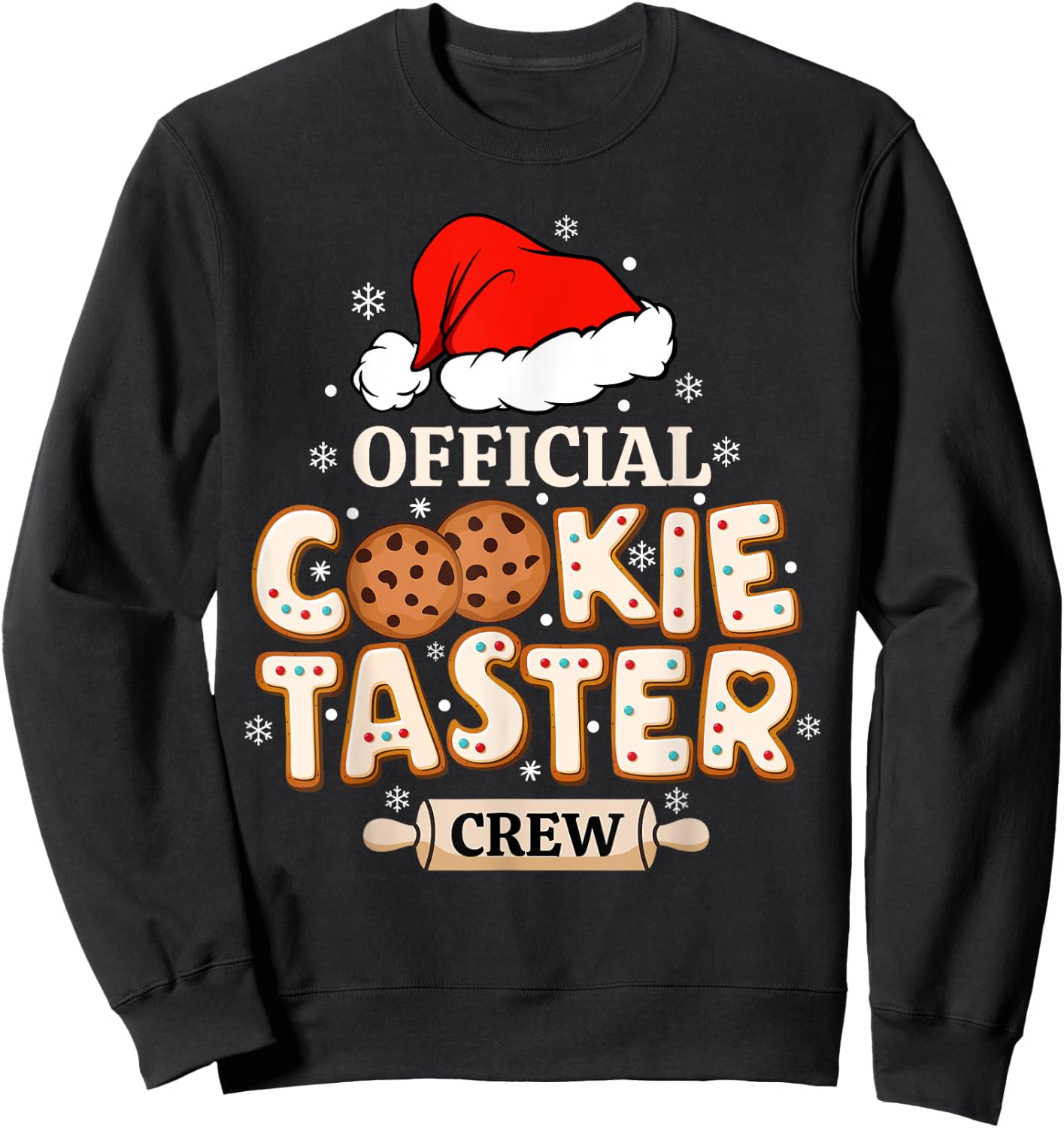 Official Cookie Taster Crew, Funny Christmas Baking Team Sweatshirt - Sweatshirt | Black