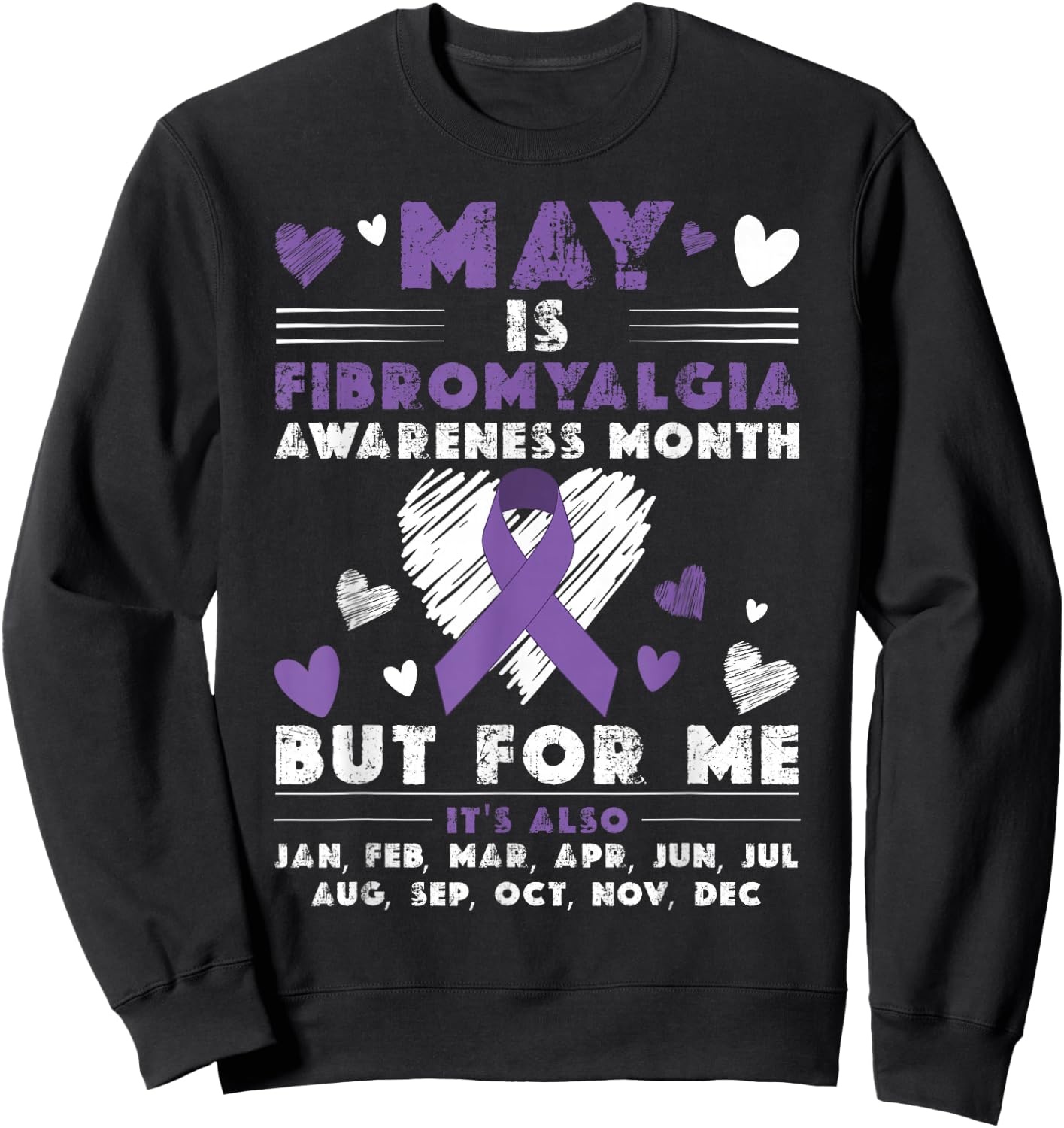 May Is Fibromyalgia Awareness Month Warrior Purple Ribbon Sweatshirt - Sweatshirt | Black