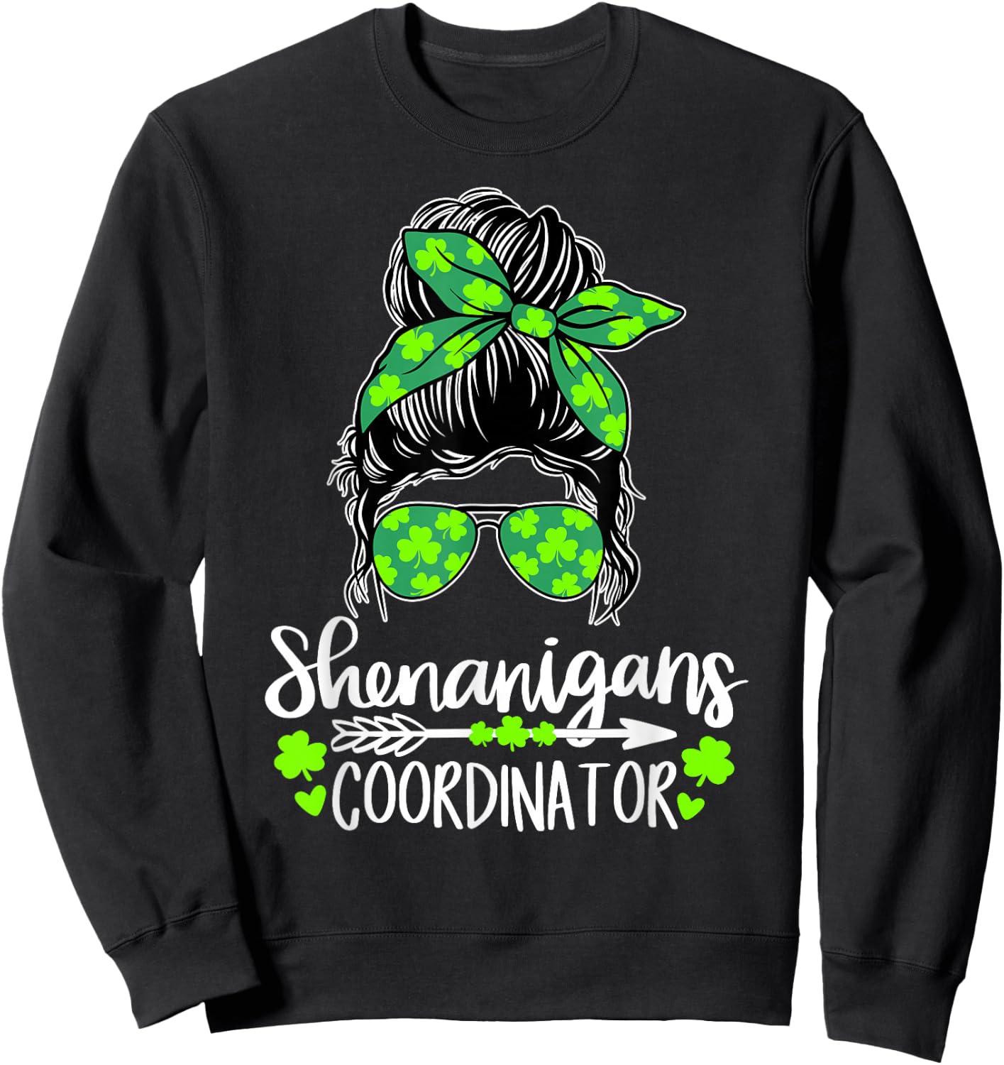 Shenanigans Coordinator Messy Bun St Patricks Day Sweatshirt - Sweatshirt | Black