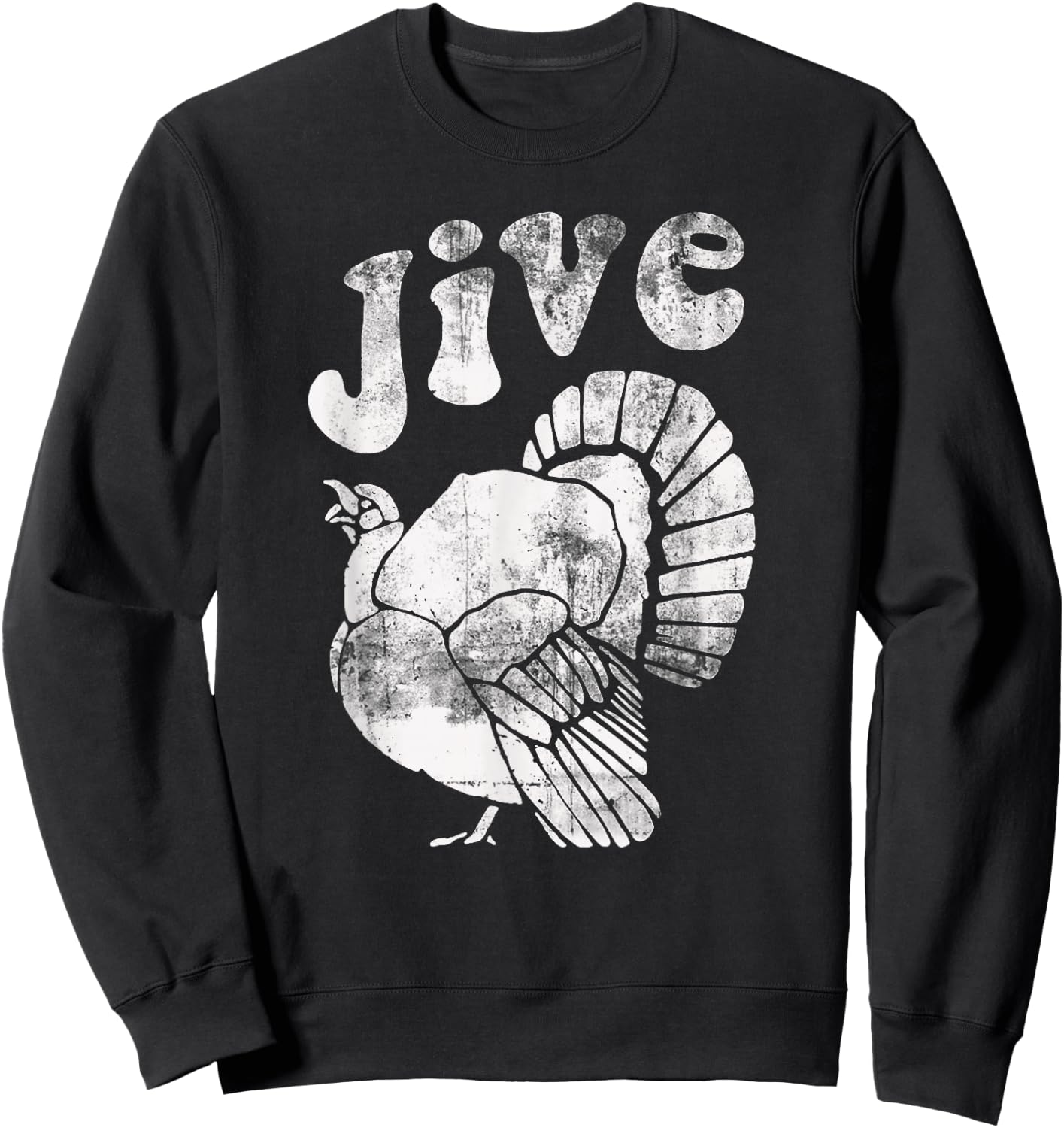 Funny Jive Thanksgiving Turkey Day Retro Holiday Sweatshirt - Sweatshirt | Black