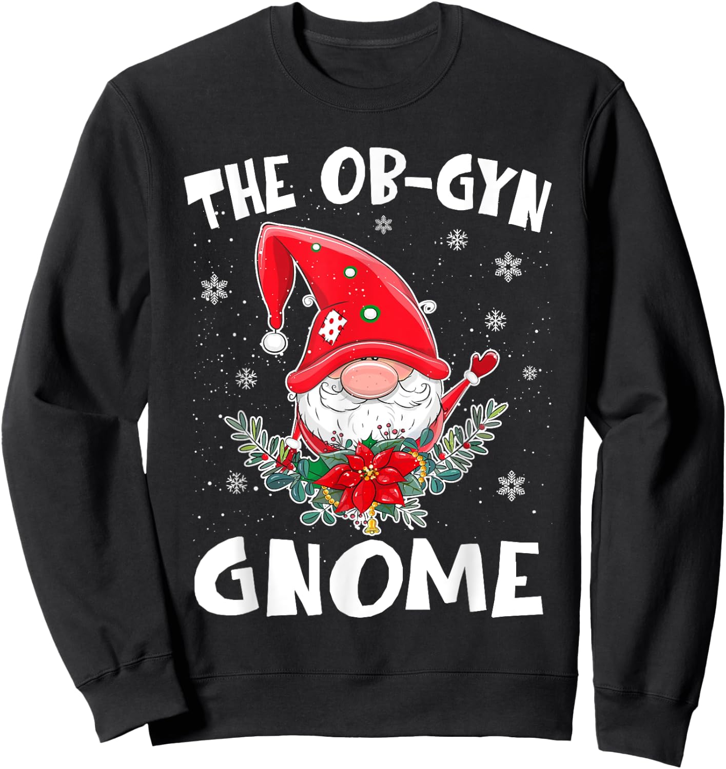 The OB-Gyn Gnome Christmas Matching OBGYN Nurse Sweatshirt - Sweatshirt | Black