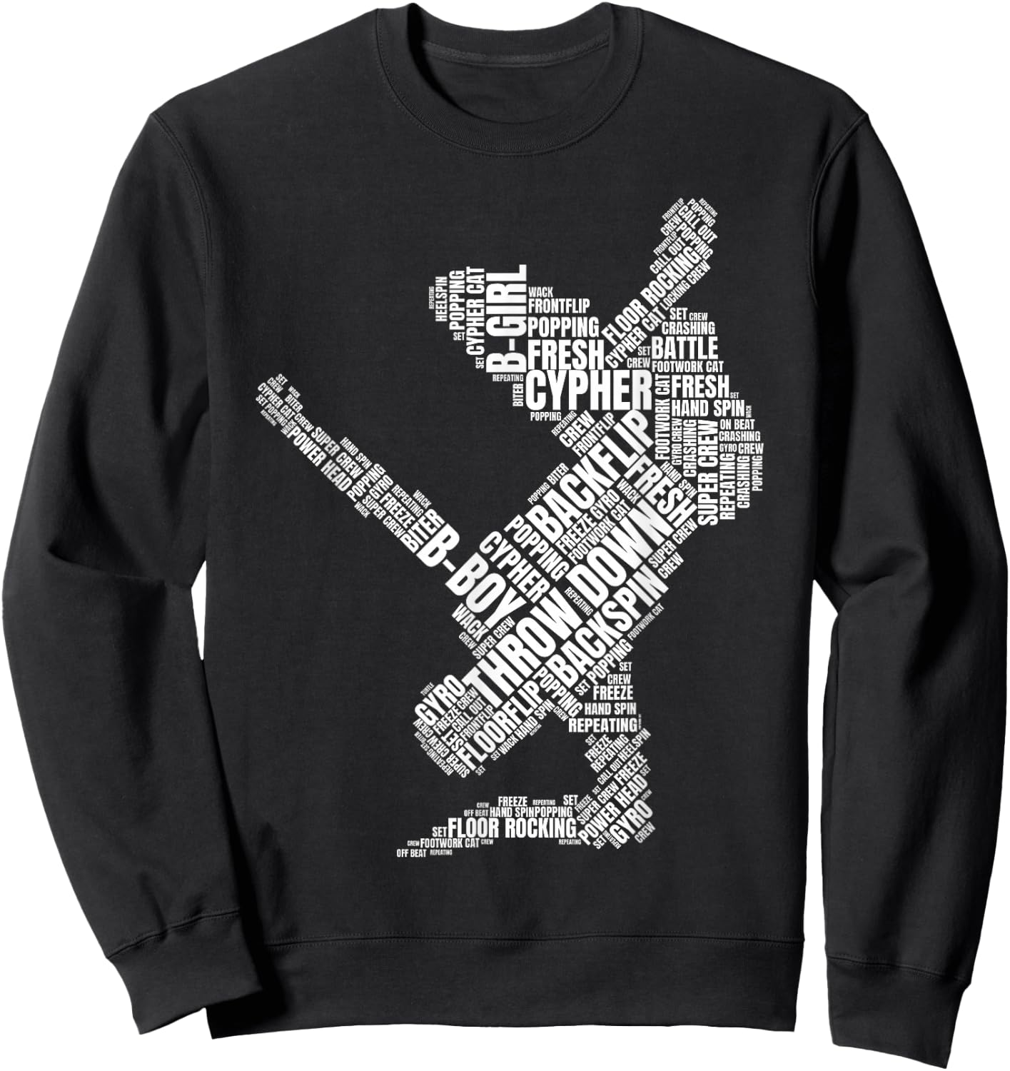 Breakdancer Design | Breakdance B-Boy B-Girl Breakdancing Sweatshirt - Sweatshirt | Black