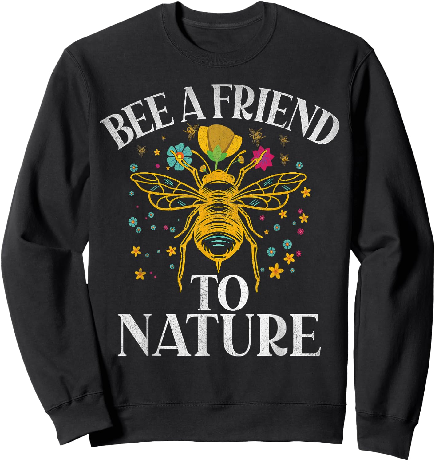Bee a Friend to Nature Bee Sweatshirt - Sweatshirt | Black