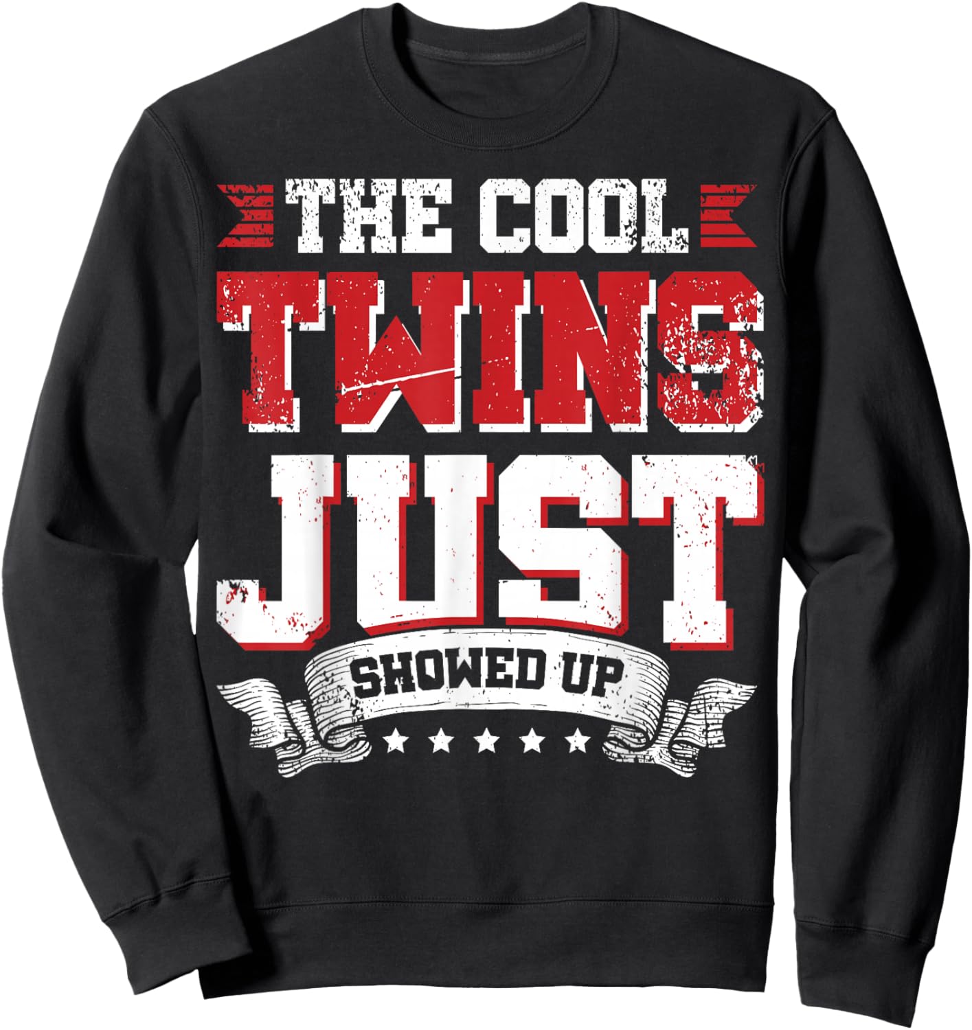 The Cool Twins Just Showed Up Sweatshirt - Sweatshirt | Black