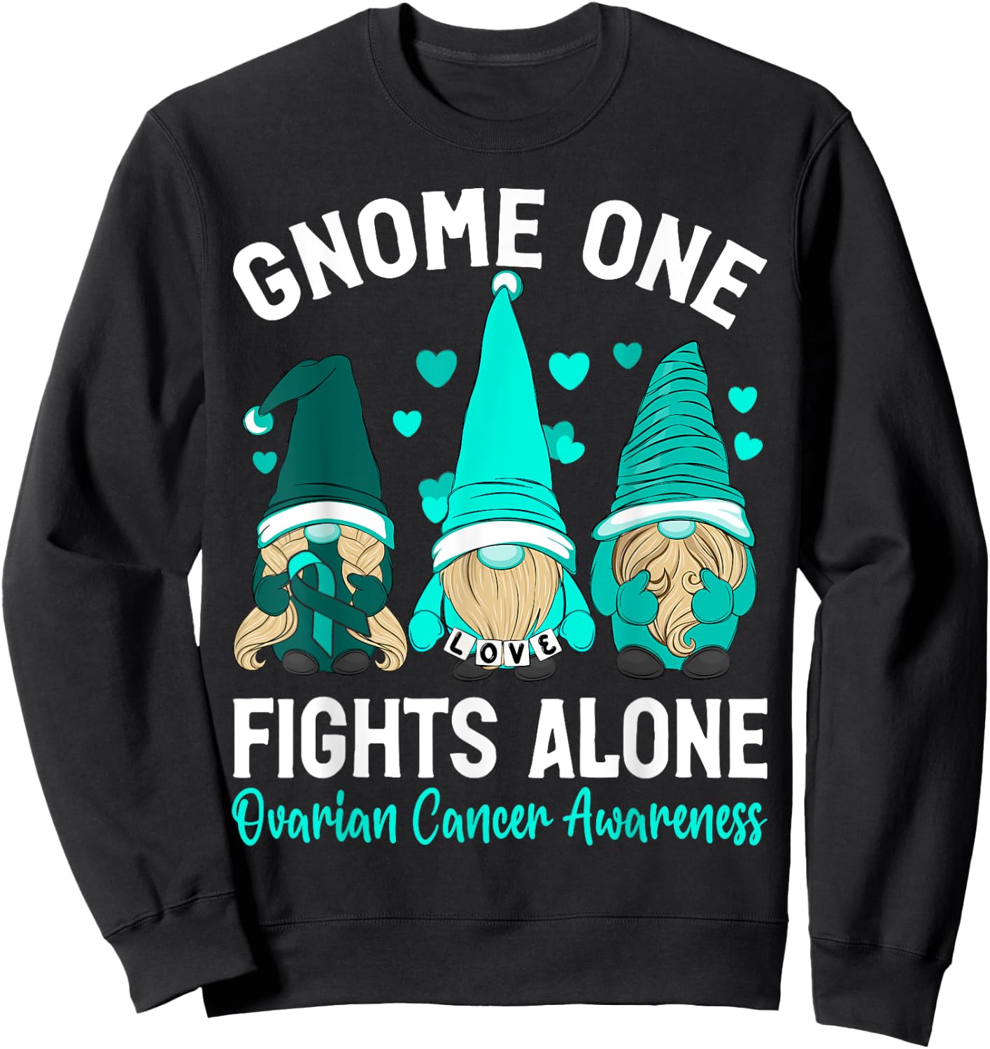 Gnome One Fights Alone Purple Teal Ovarian Awareness Sweatshirt - Sweatshirt | Black