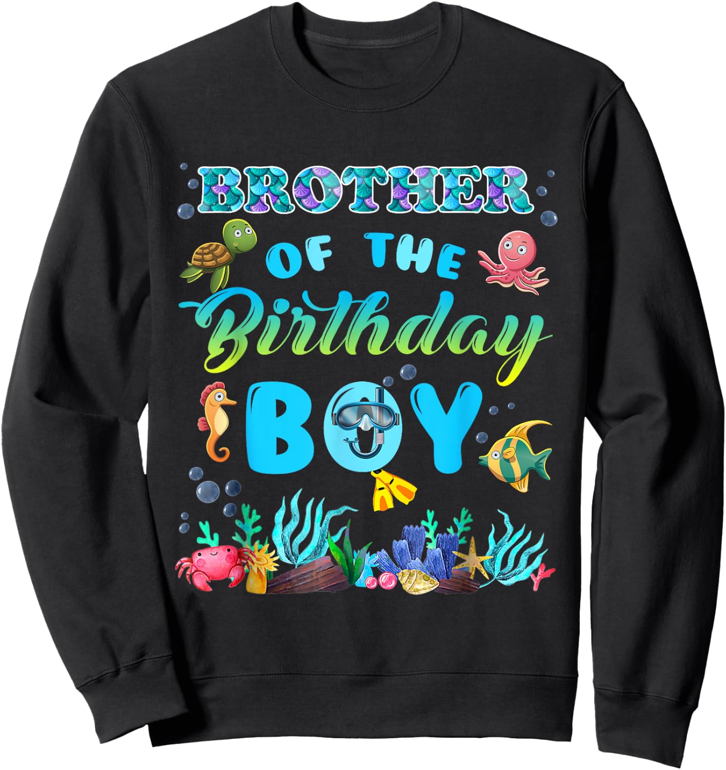 Brother Of The Birthday Boy Sea Fish Ocean Animals Aquarium Sweatshirt - Sweatshirt | Black