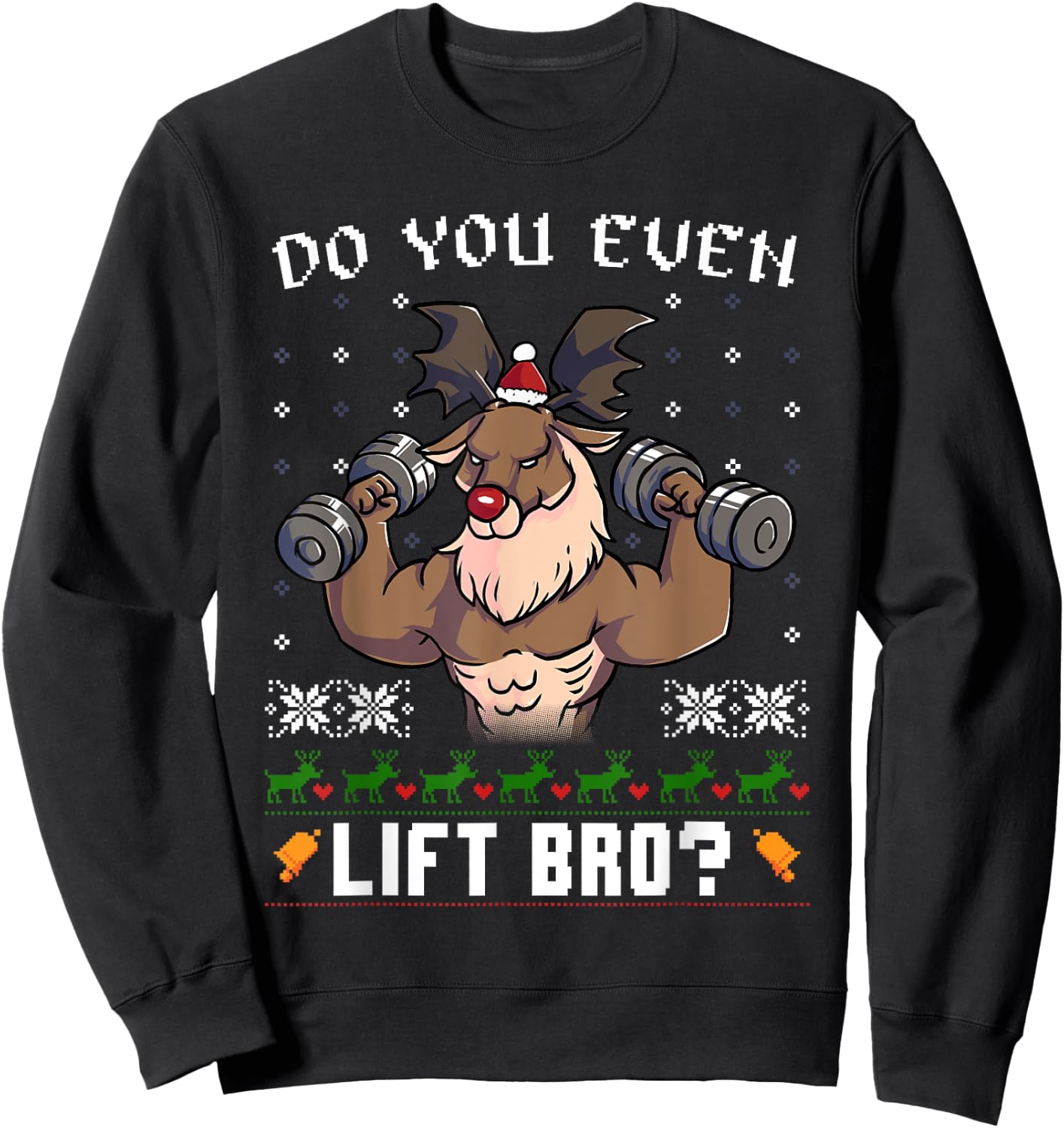 Do You Even Lift Bro Reindeer Gym Ugly Christmas Sweater Sweatshirt - Sweatshirt | Black