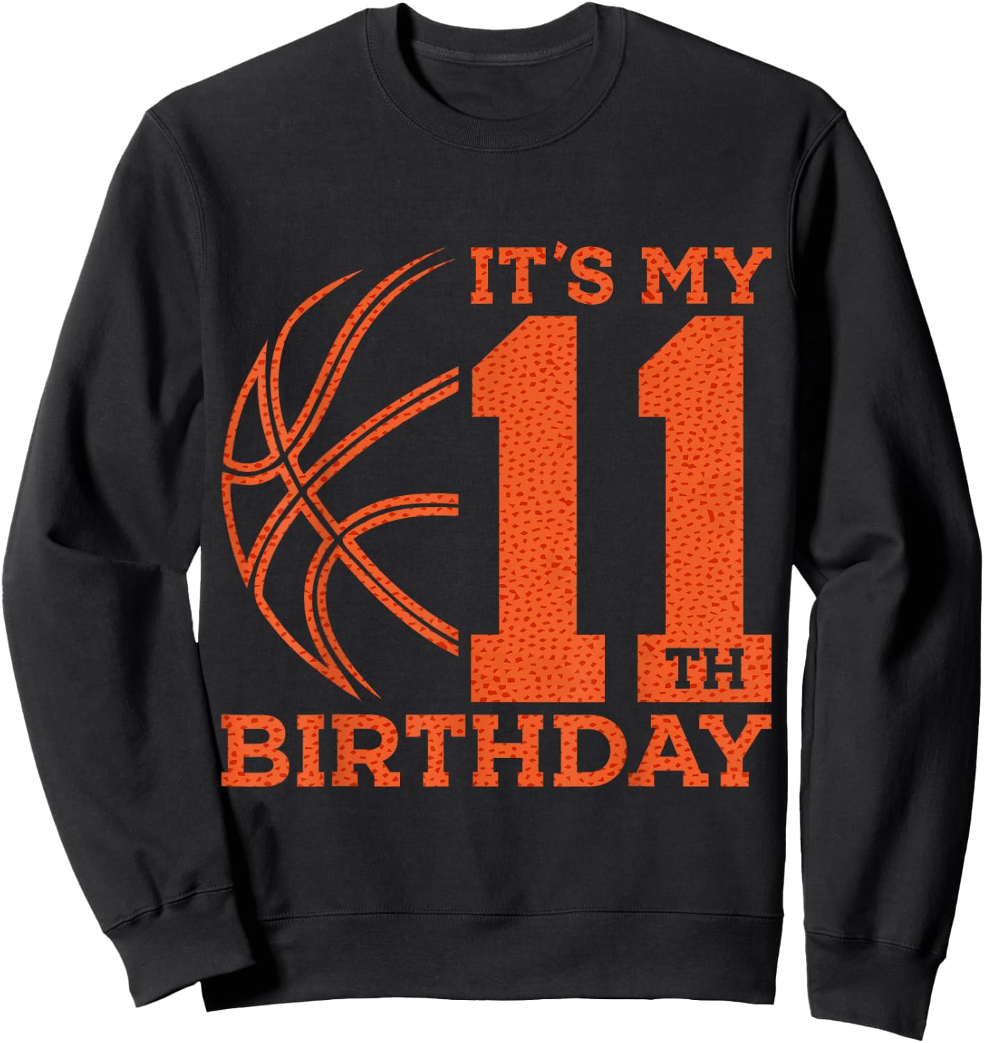 It's My 11th Birthday Basketball 11th Birthday Sweatshirt - Sweatshirt | Black