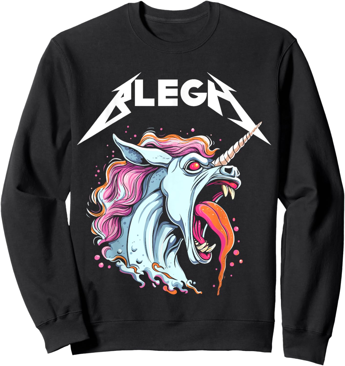Live Laugh Blegh Bleghssed Heavy Metal Metalcore Unicorn Sweatshirt - Sweatshirt | Black