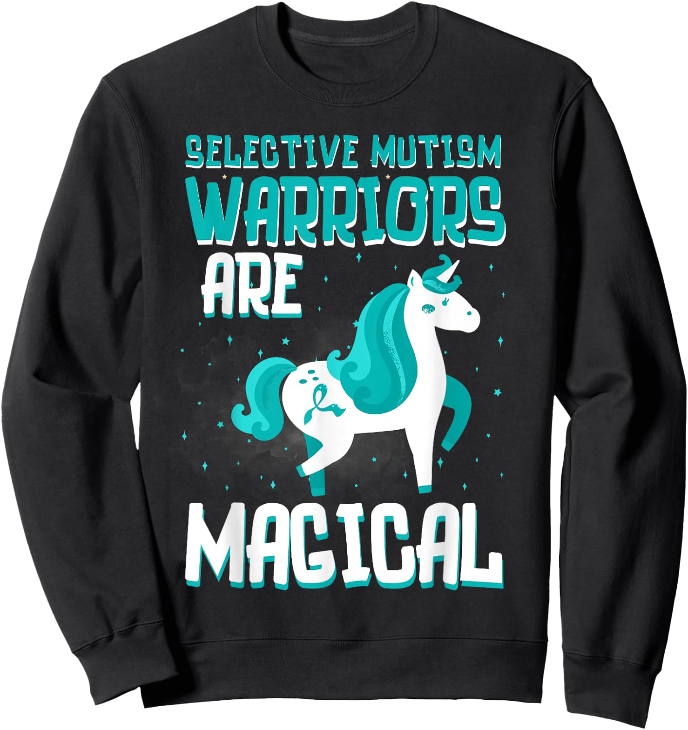 Warriors Are Magical Selective Mutism Awareness Unicorn Teal Sweatshirt - Sweatshirt | Black