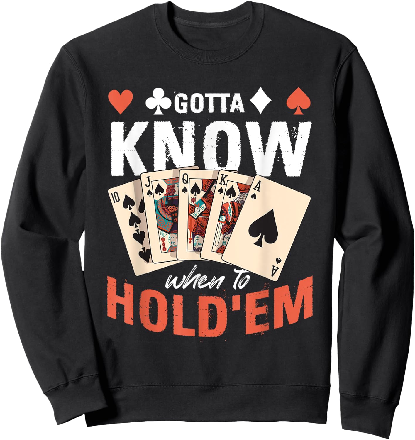 Poker Texas Holdem - Gotta Know When To Hold Em Sweatshirt - Sweatshirt | Black