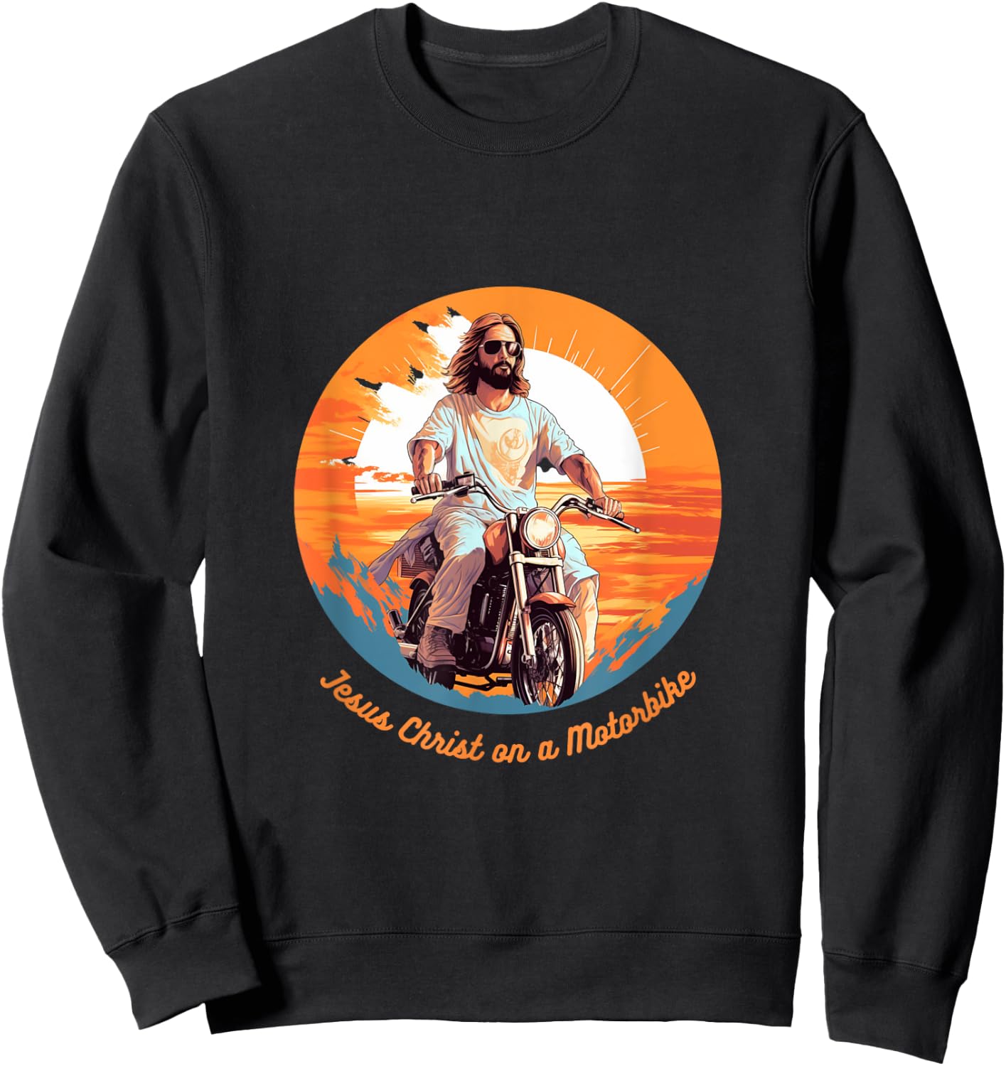 Jesus Christ on a Motorbike Sweatshirt - Sweatshirt | Black
