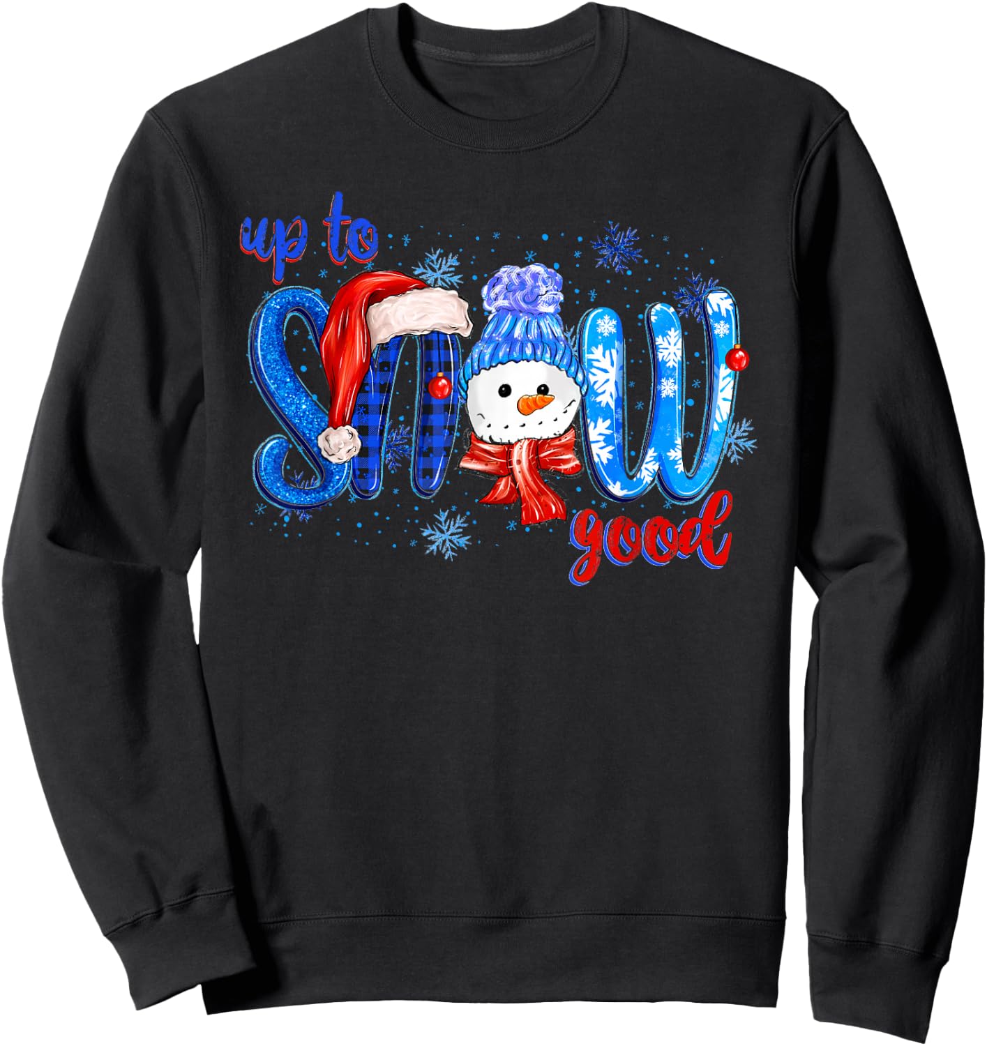 Vintage Up To Snow Good Snowman Christmas Xmas Men Women Sweatshirt - Sweatshirt | Black