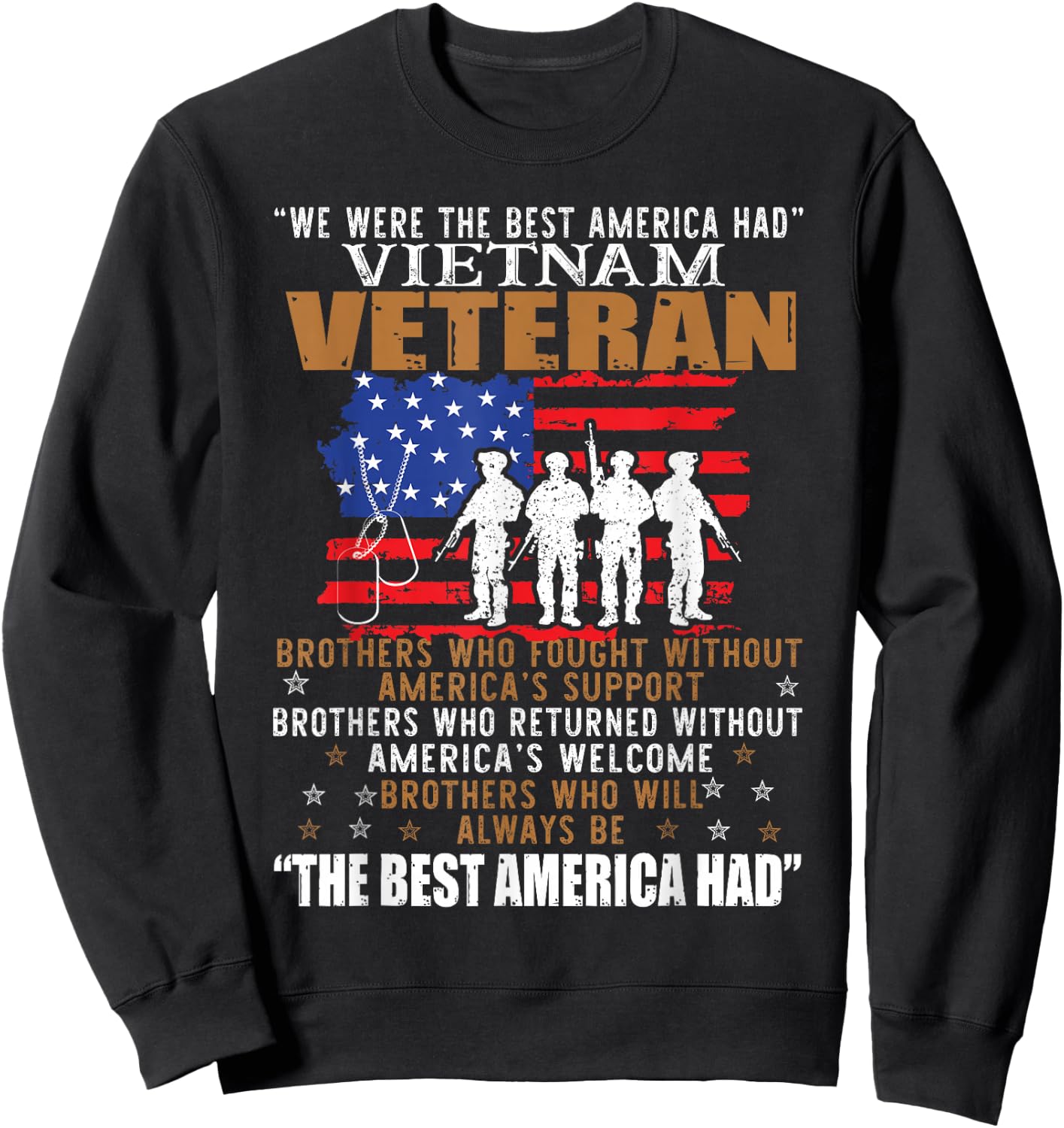 We were The Best America Had Vietnam Veteran Brothers Who Small Sweatshirt - Sweatshirt | Black