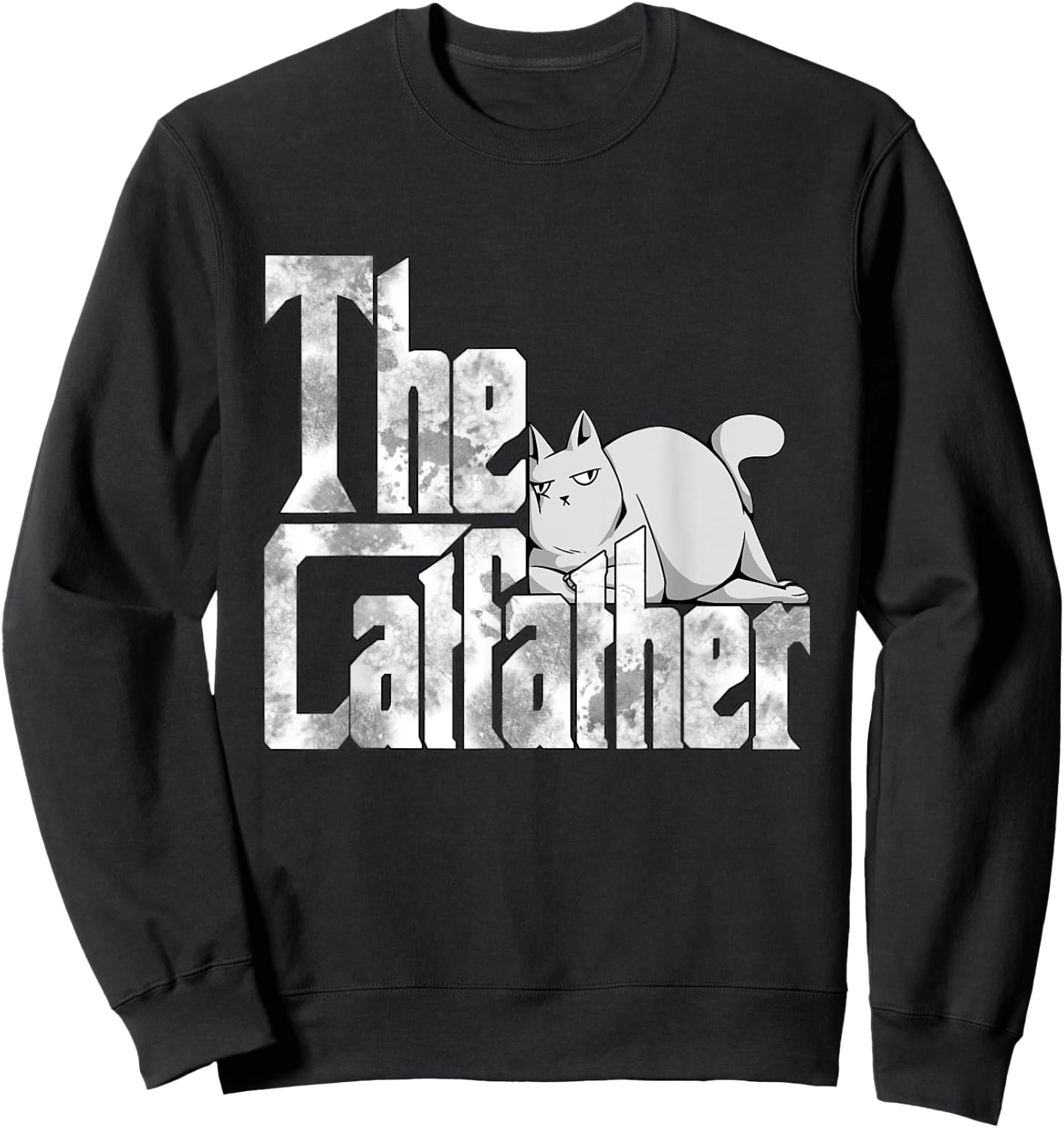 Cat Dad The Catfather Crazy Lazy Cat Father Kitty Daddy Sweatshirt - Sweatshirt | Black