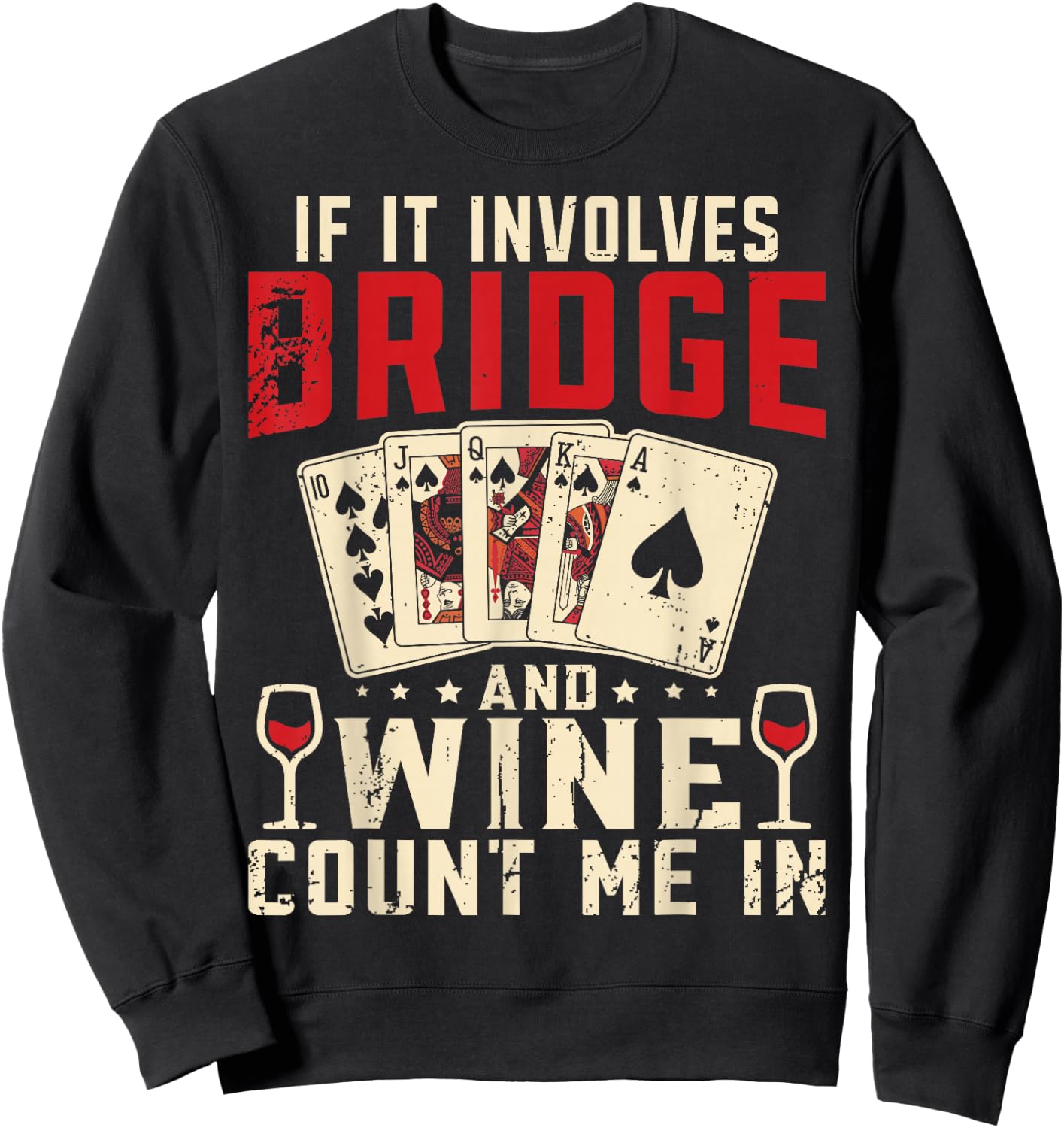 Bridge Card Game Bridge And Wine Contract Bridge Player Sweatshirt - Sweatshirt | Black