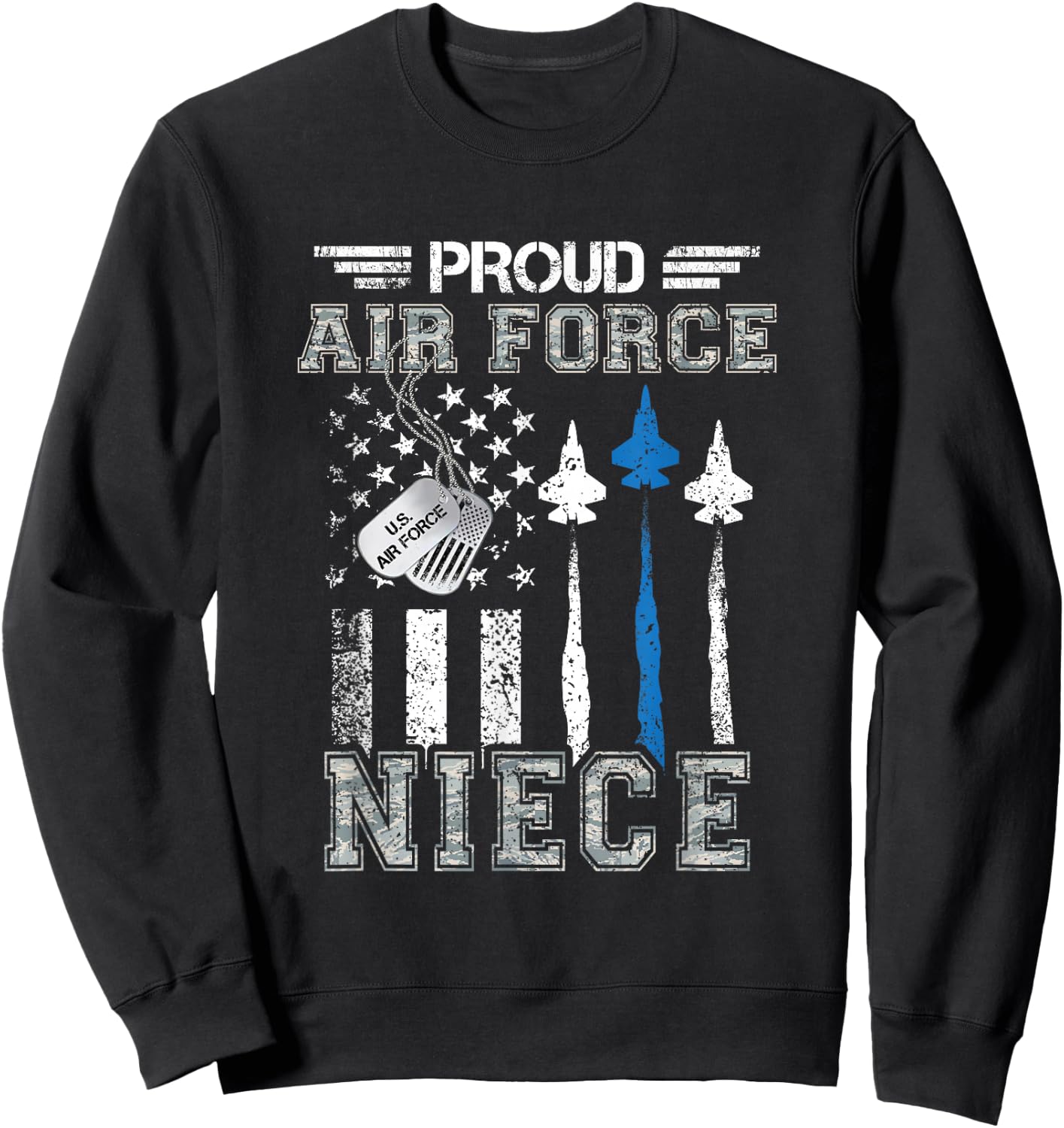 Proud Air Force Niece US Air Force Graduation Niece Gifts Sweatshirt - Sweatshirt | Black