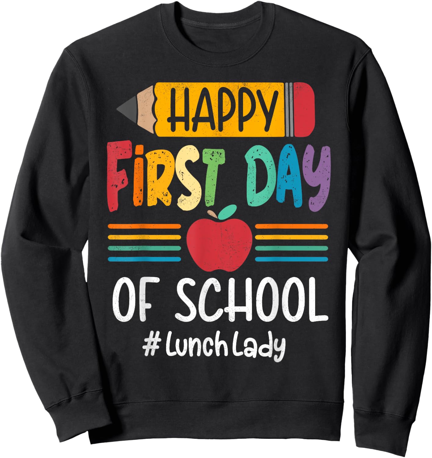 Welcome Back To School Lunch Lady Teacher Fist day of school Sweatshirt - Sweatshirt | Black