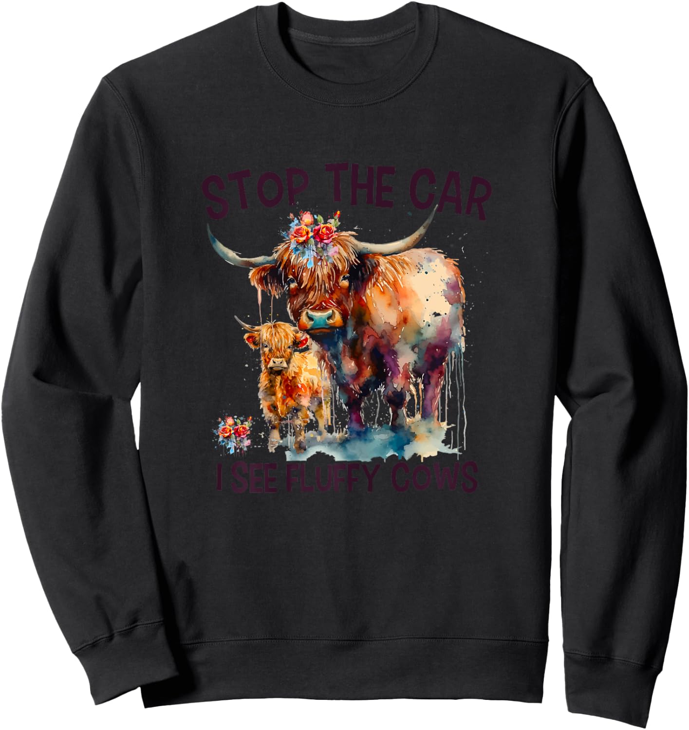 Stop The Car I See Fluffy Cows Highland Cow Breeder Sweatshirt - Sweatshirt | Black