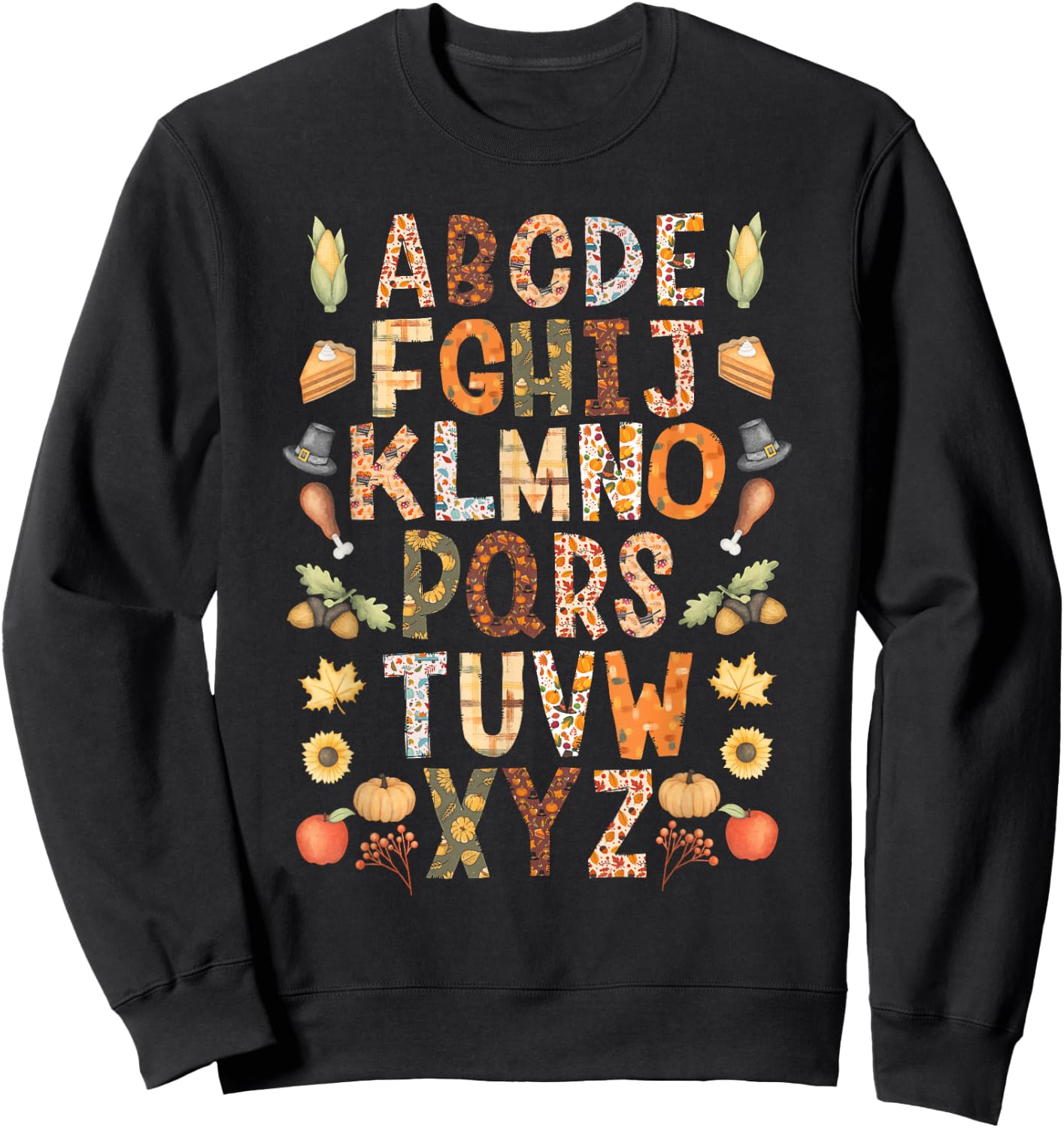 Alphabet Funny Turkey Thanksgiving Costume Preschool Teacher Sweatshirt - Sweatshirt | Black