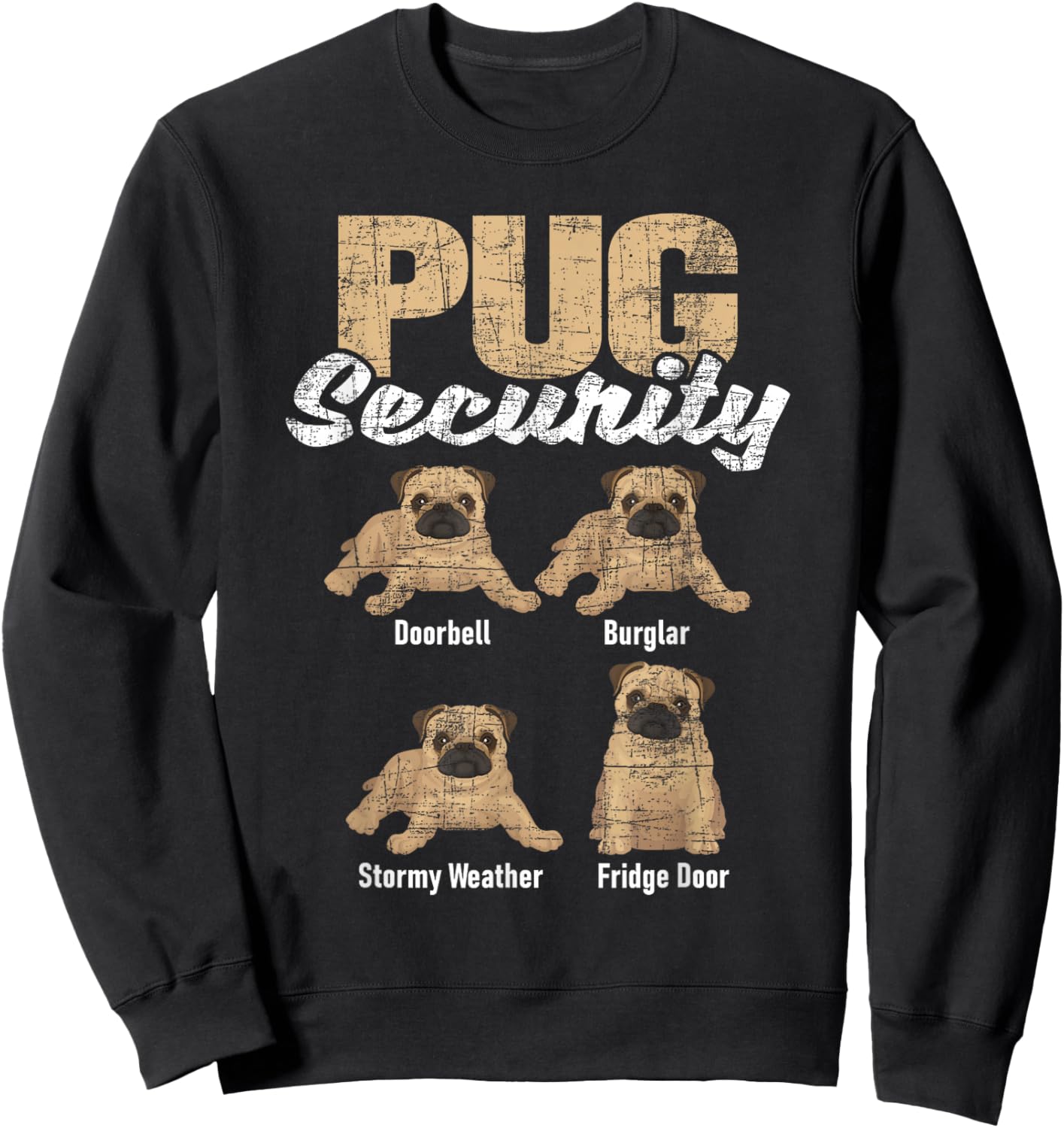 Pug Security - Puppy Owner Dog Breeder Pet Trainer Pup Lover Sweatshirt - Sweatshirt | Black
