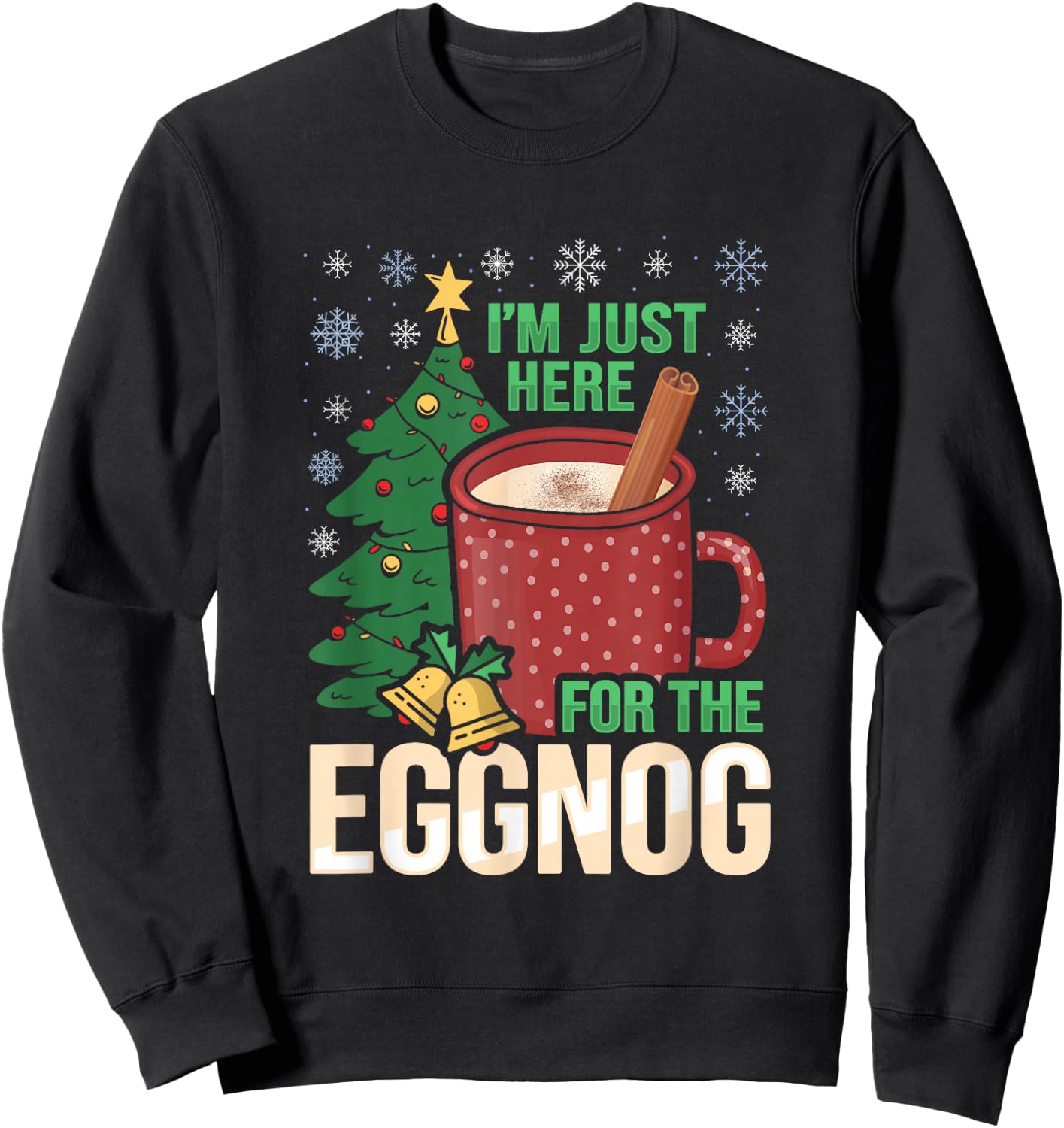 Funny Christmas Party Design for an Eggnog Lover Sweatshirt - Sweatshirt | Black
