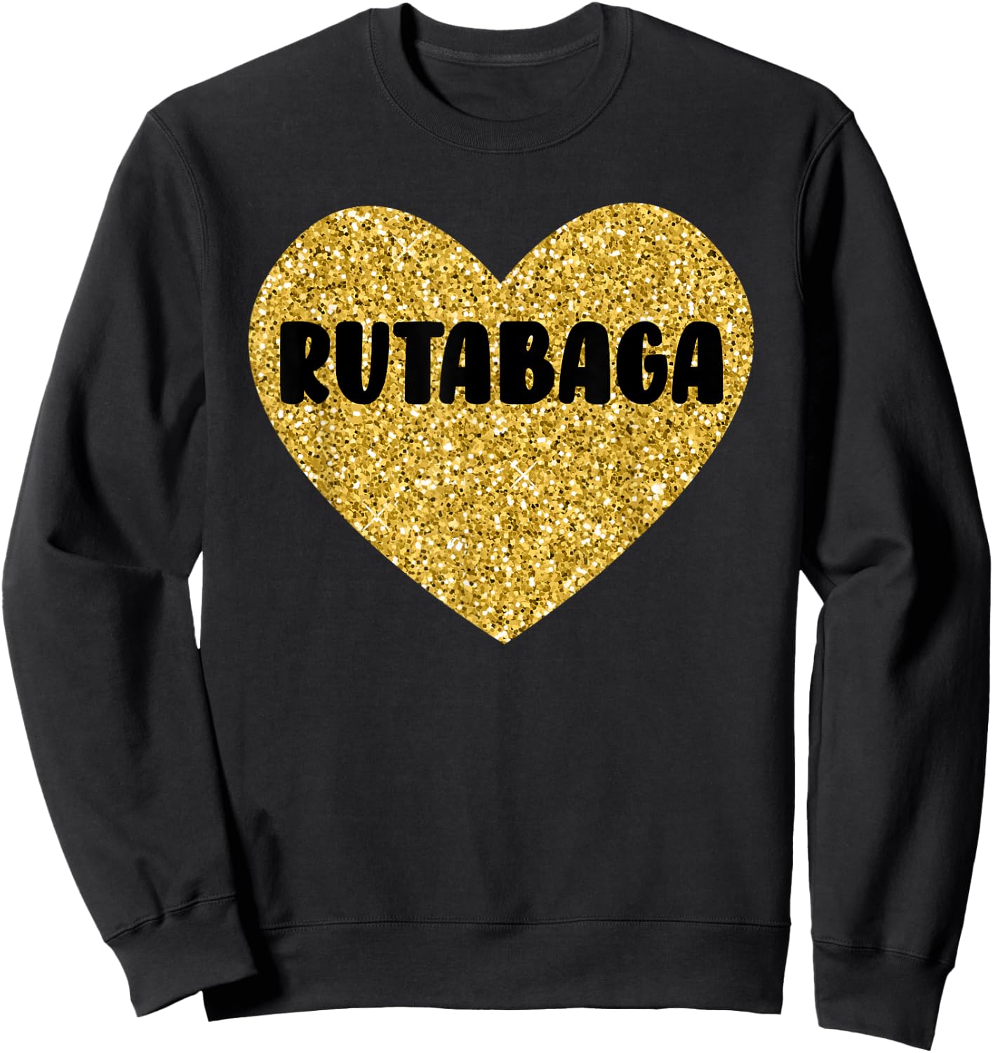 Rutabaga I Love Rutabaga Funny Food Sweatshirt - Sweatshirt | Black