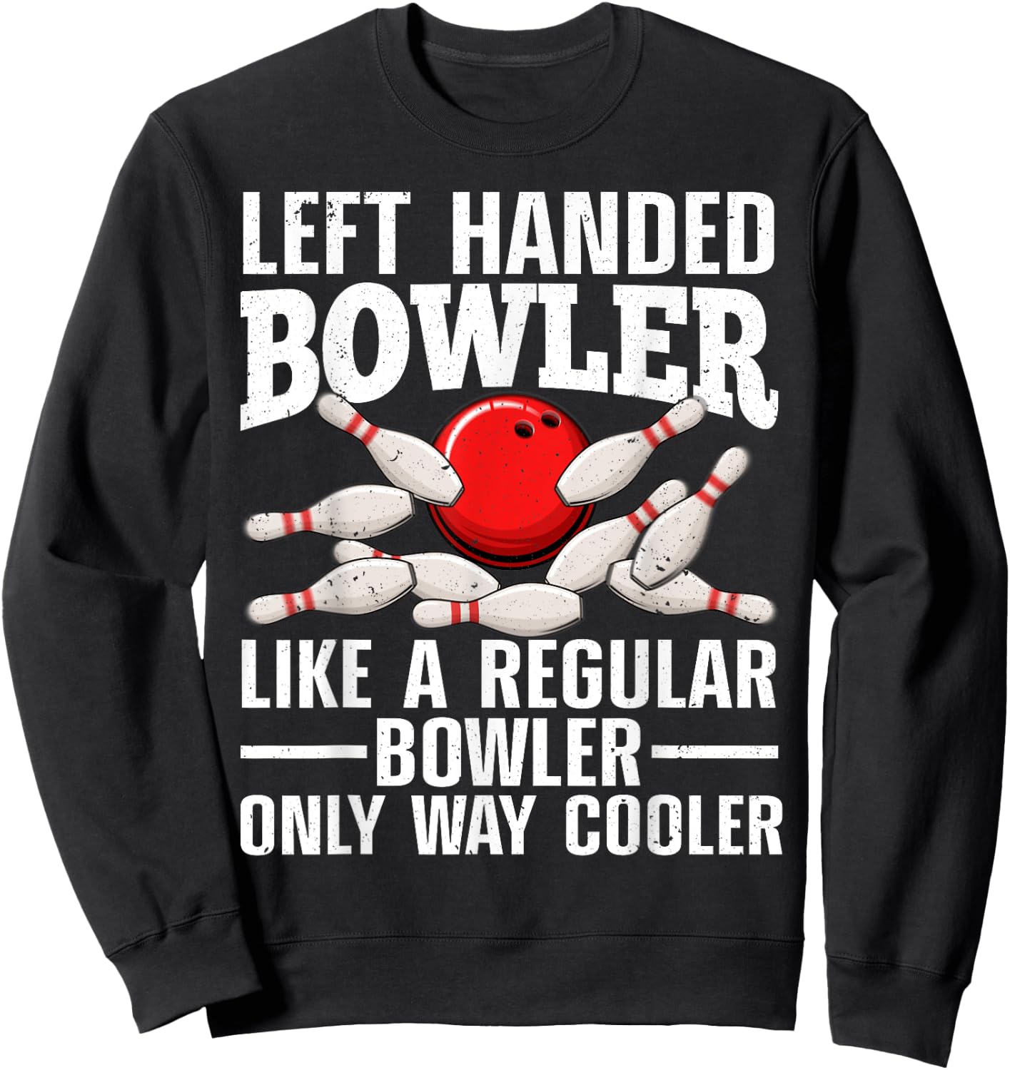 Funny Left Handed Bowler Design Women Bowling Lovers Sweatshirt - Sweatshirt | Black
