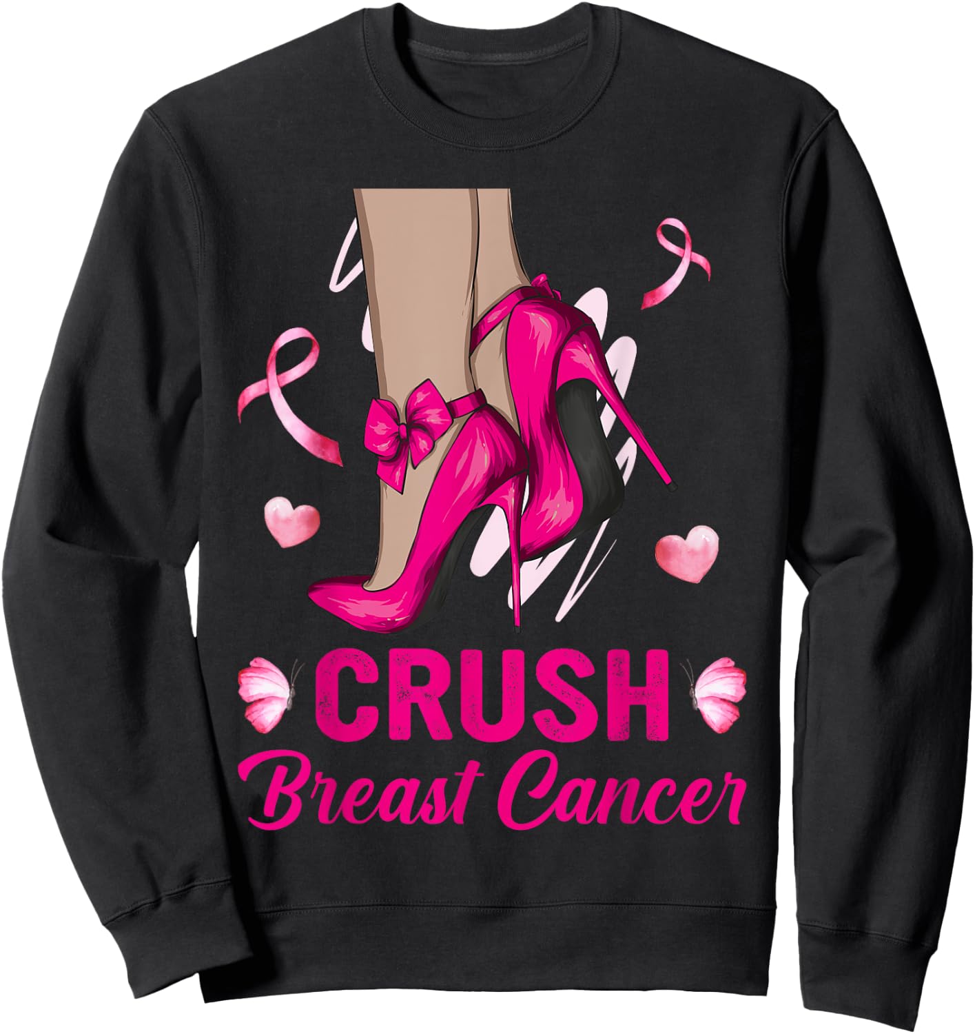 Crush Breast Cancer Awareness Bling High Heels Pink Ribbon Sweatshirt - Sweatshirt | Black