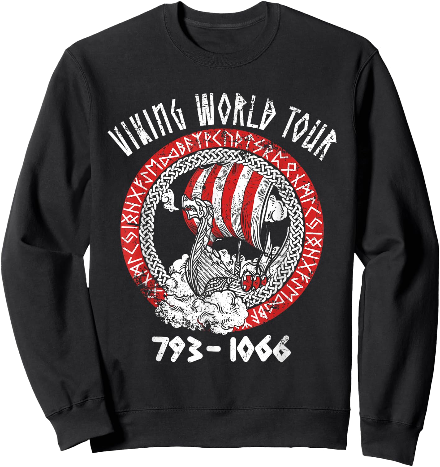 Viking World Tour 793 - 1066 Funny Viking Ship Saying Sweatshirt - Sweatshirt | Black