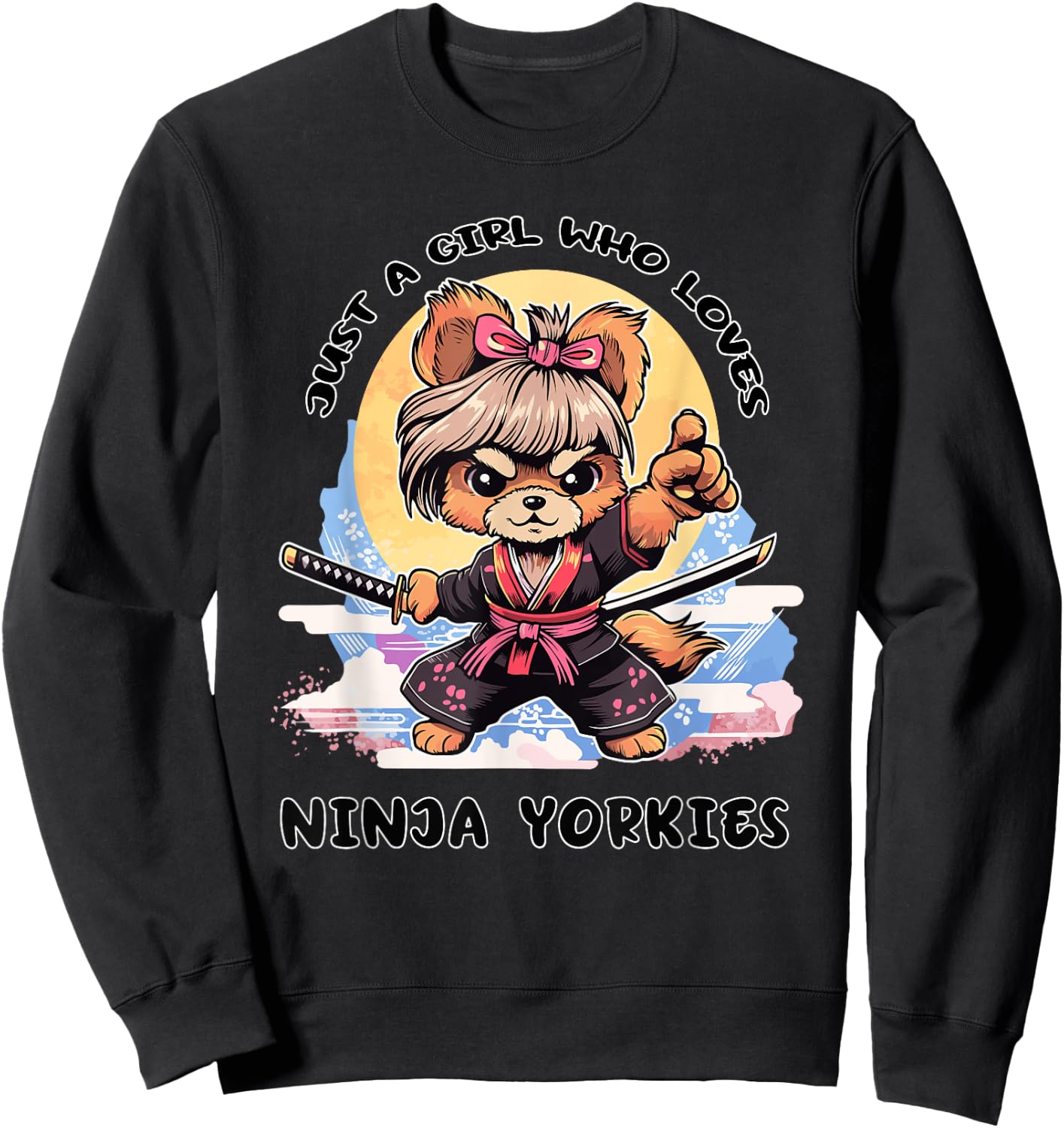 Just a Girl Who Loves Ninja Yorkies Sweatshirt - Sweatshirt | Black