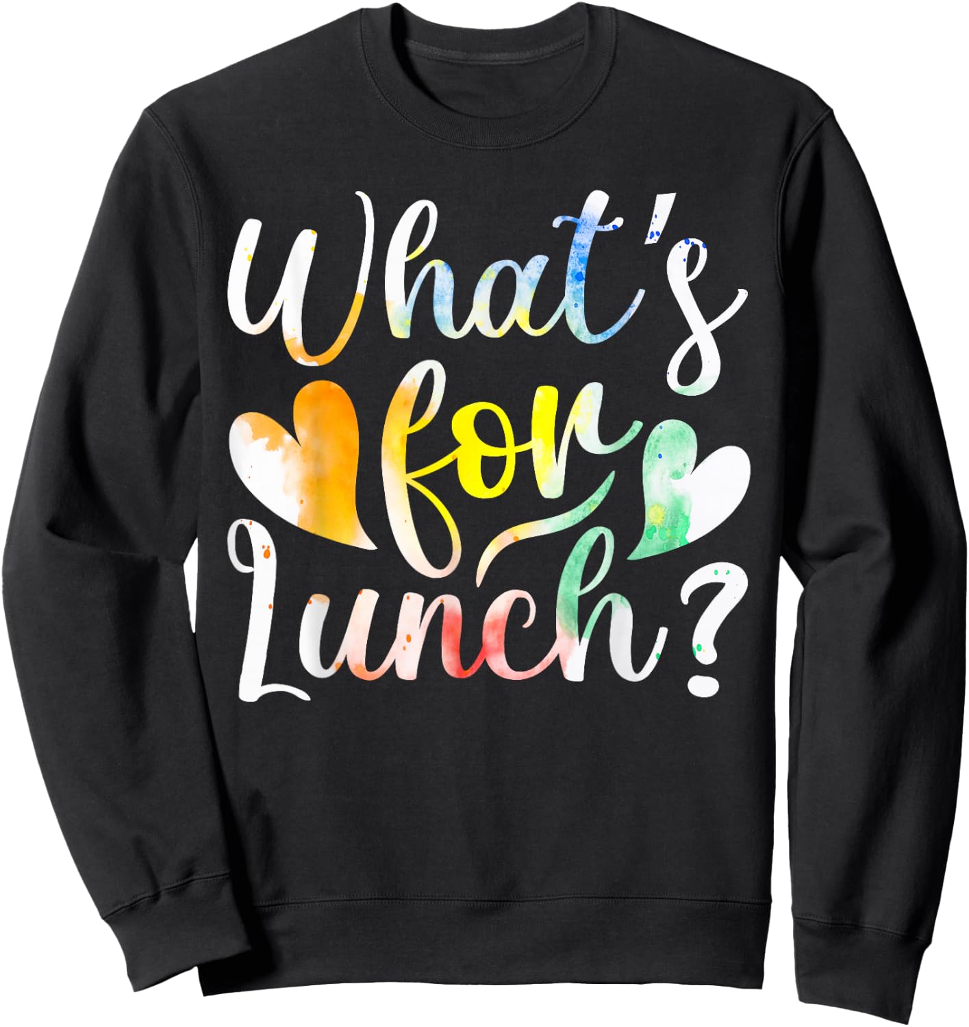 Lunch Lady What's for Lunch School Cafeteria Crew Worker Sweatshirt - Sweatshirt | Black