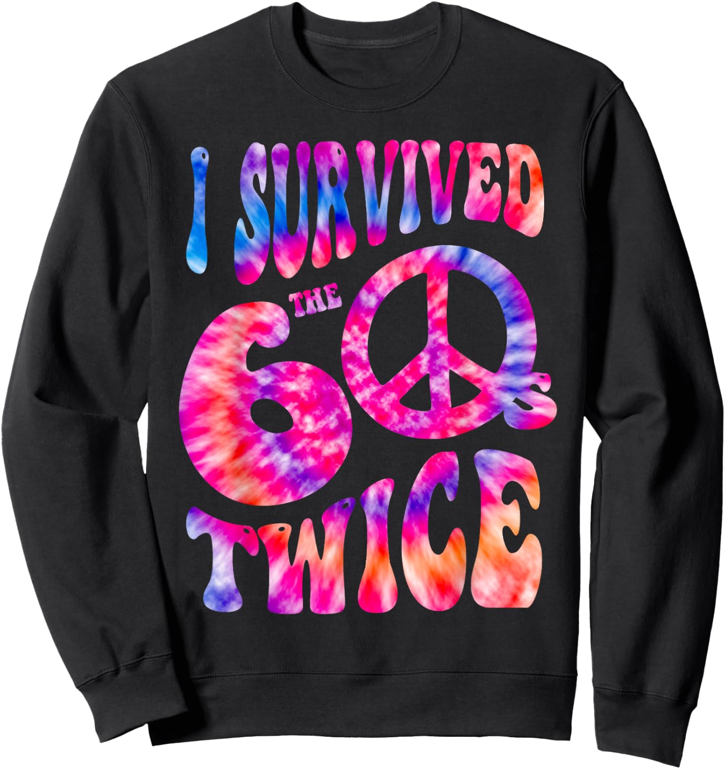 Retro I SURVIVED My SIXTIES TWICE 70th Birthday 60s Vibes 60 Sweatshirt - Sweatshirt | Black
