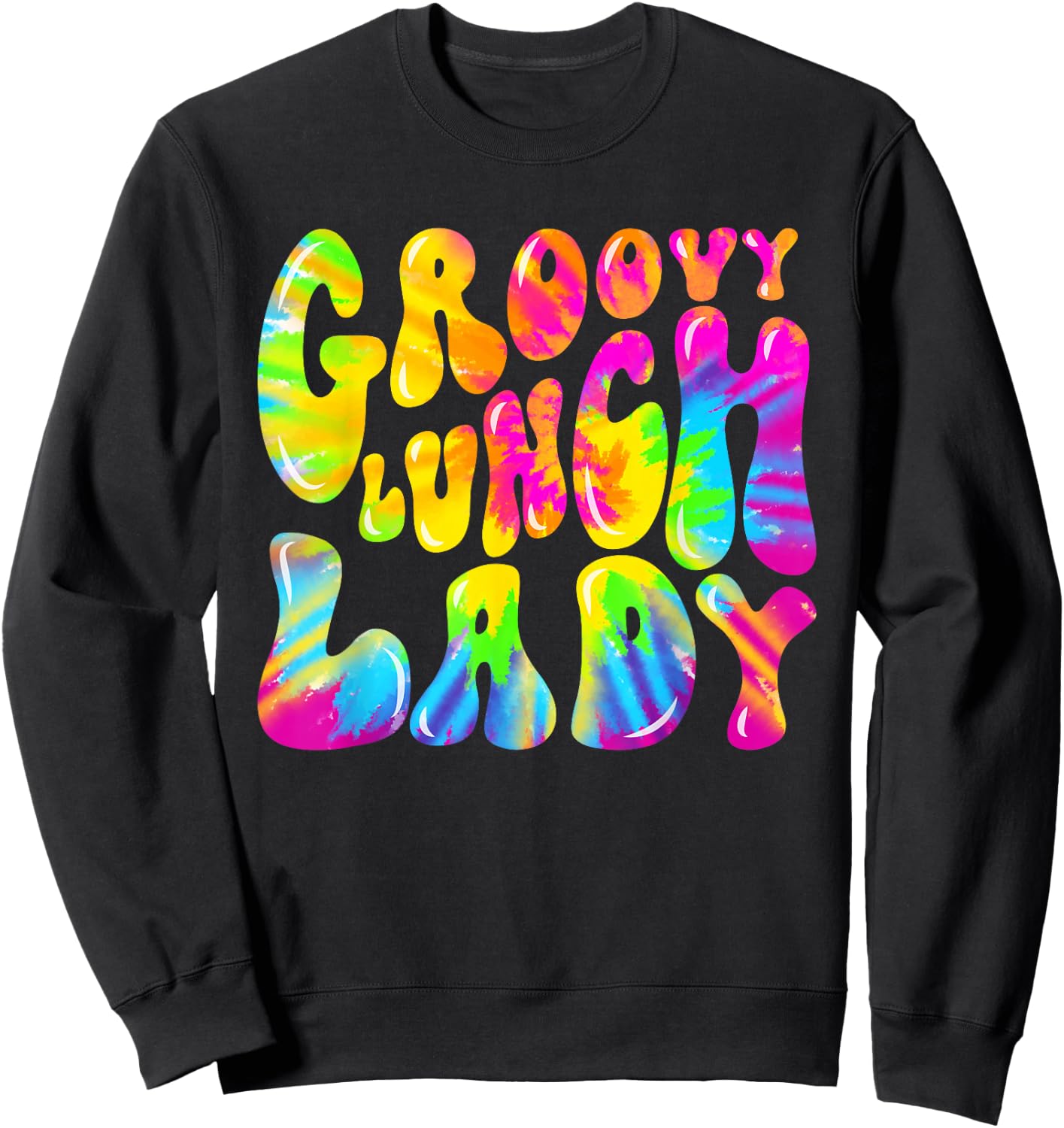 Groovy Lunch Lady Shirt, Cafeteria Canteen Tie Dye Groovy Sweatshirt - Sweatshirt | Black