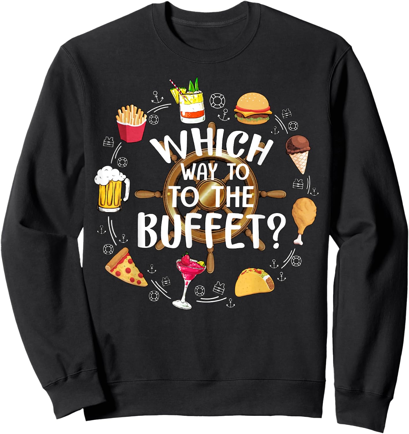 Which Way To The Buffet Funny Tourist Tacky Vacation Sweatshirt - Sweatshirt | Black