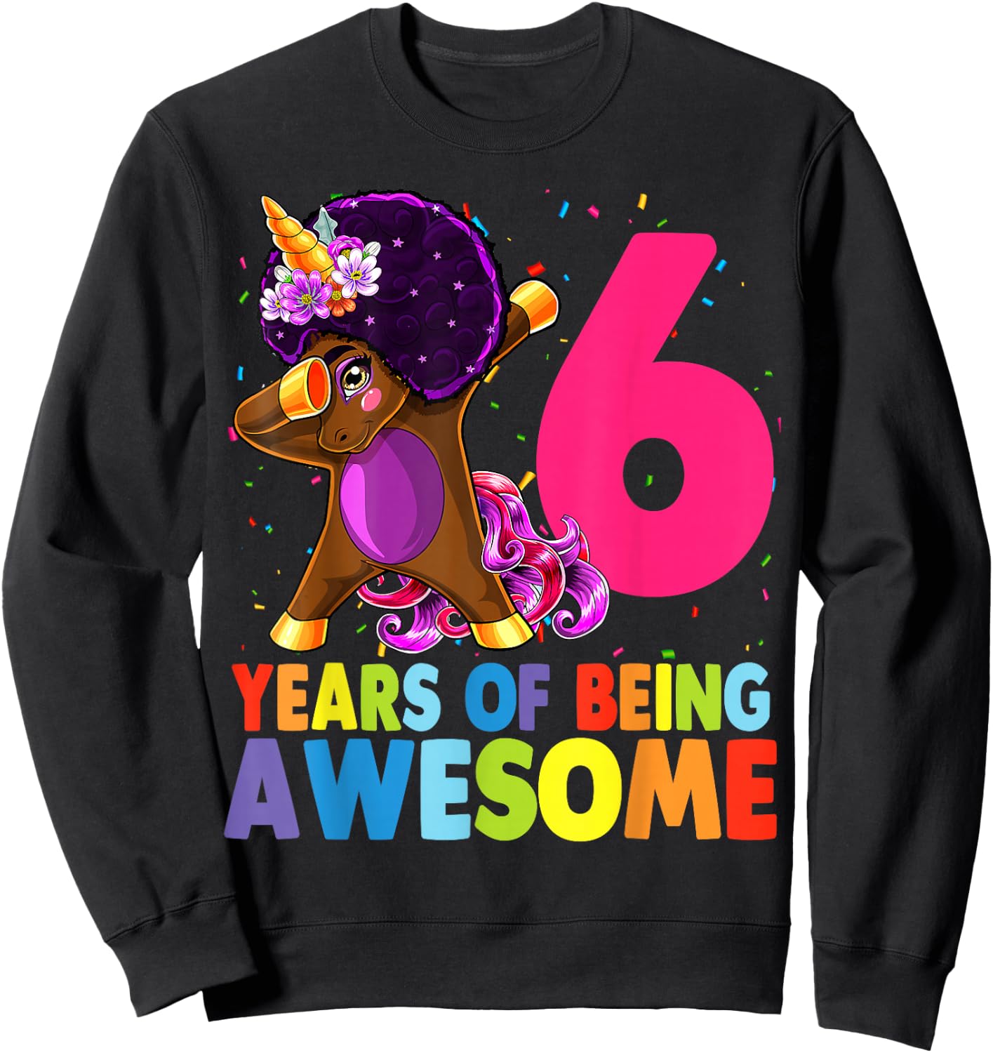 6th Birthday Dabbing Unicorn Afro Party Gift 6 Years Old Sweatshirt - Sweatshirt | Black