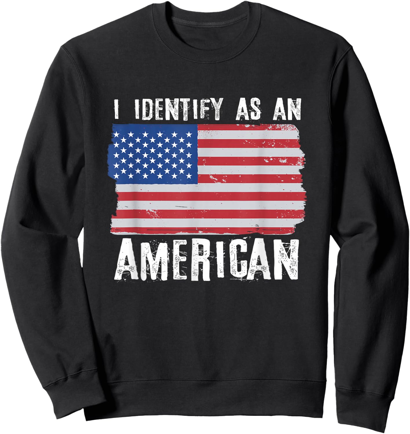 US American Patriotism Outfits & Women -Adults, -Kids Black Cotton Blend Small I Identify As An American Proud US American Sweatshirt - Sweatshirt | Black