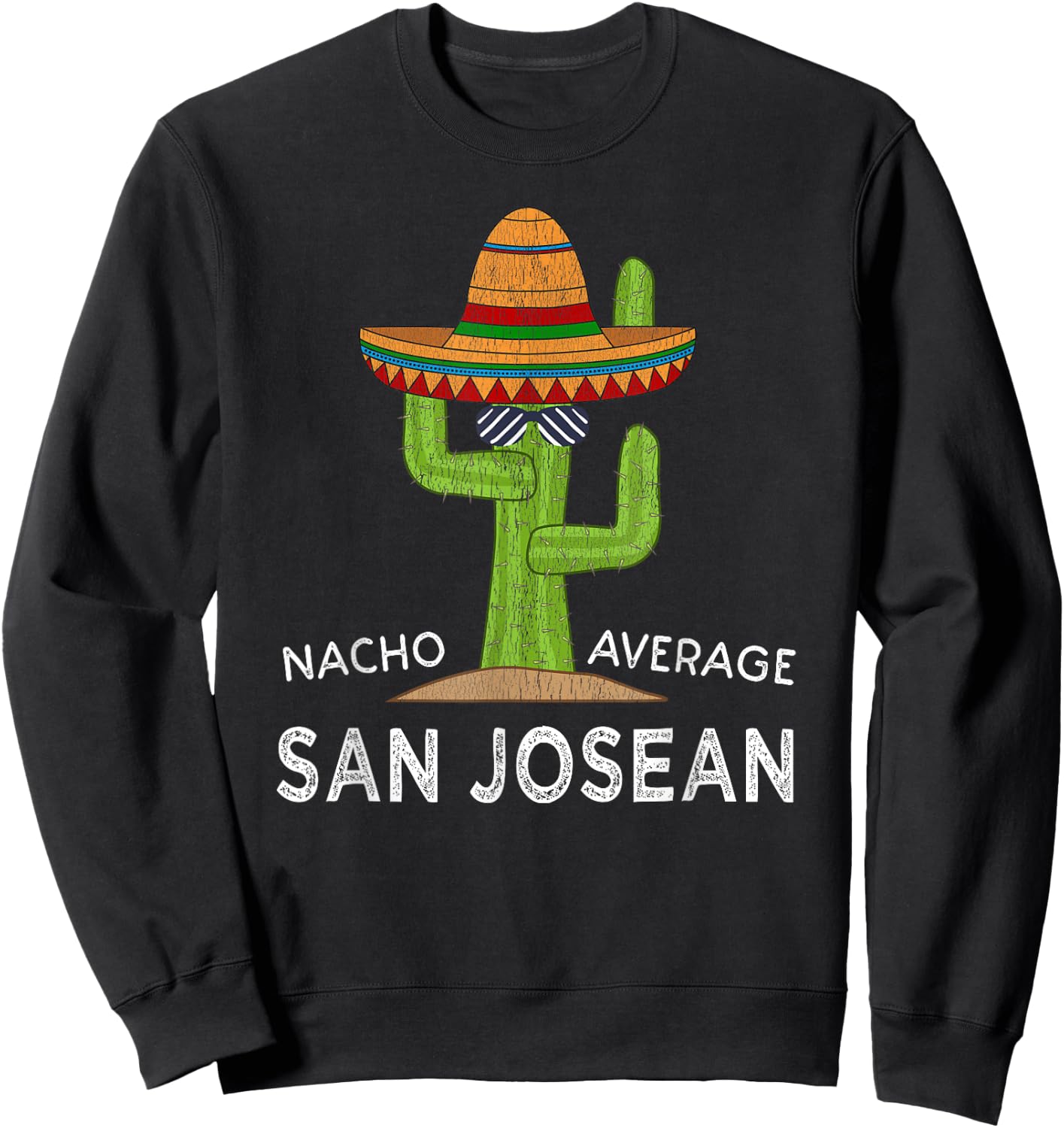 Hometown Native San Josean Meme | Funny San Jose Roots Home Sweatshirt - Sweatshirt | Black