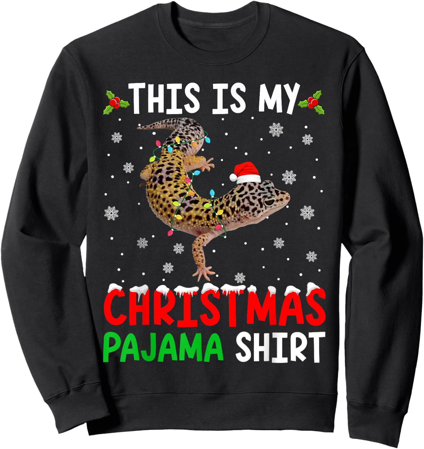 This Is My Christmas Pajama Leopard Gecko Xmas Funny Animals Sweatshirt - Sweatshirt | Black